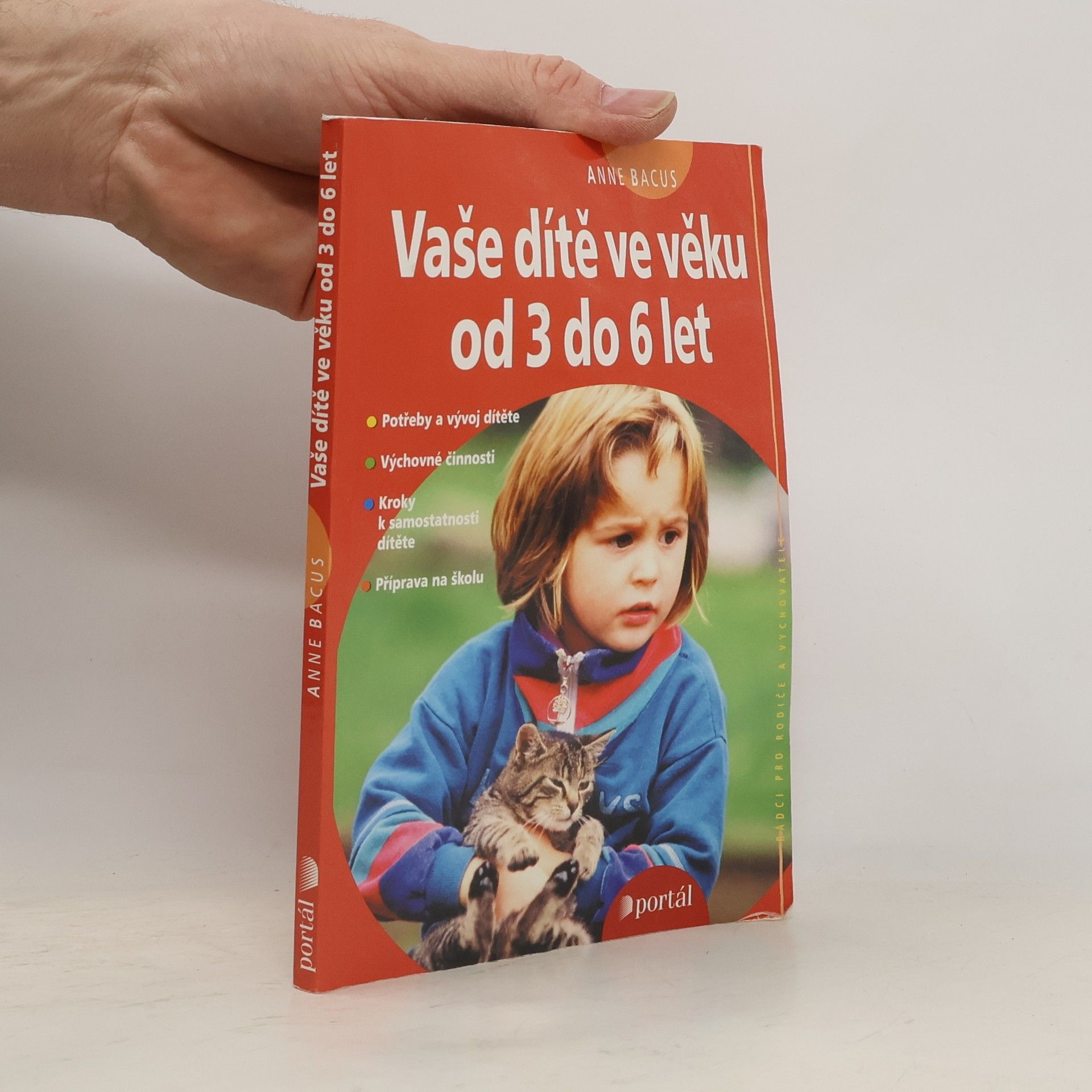 Anne Bacus Lindroth Vaše dítě ve věku od 3 do 6 let