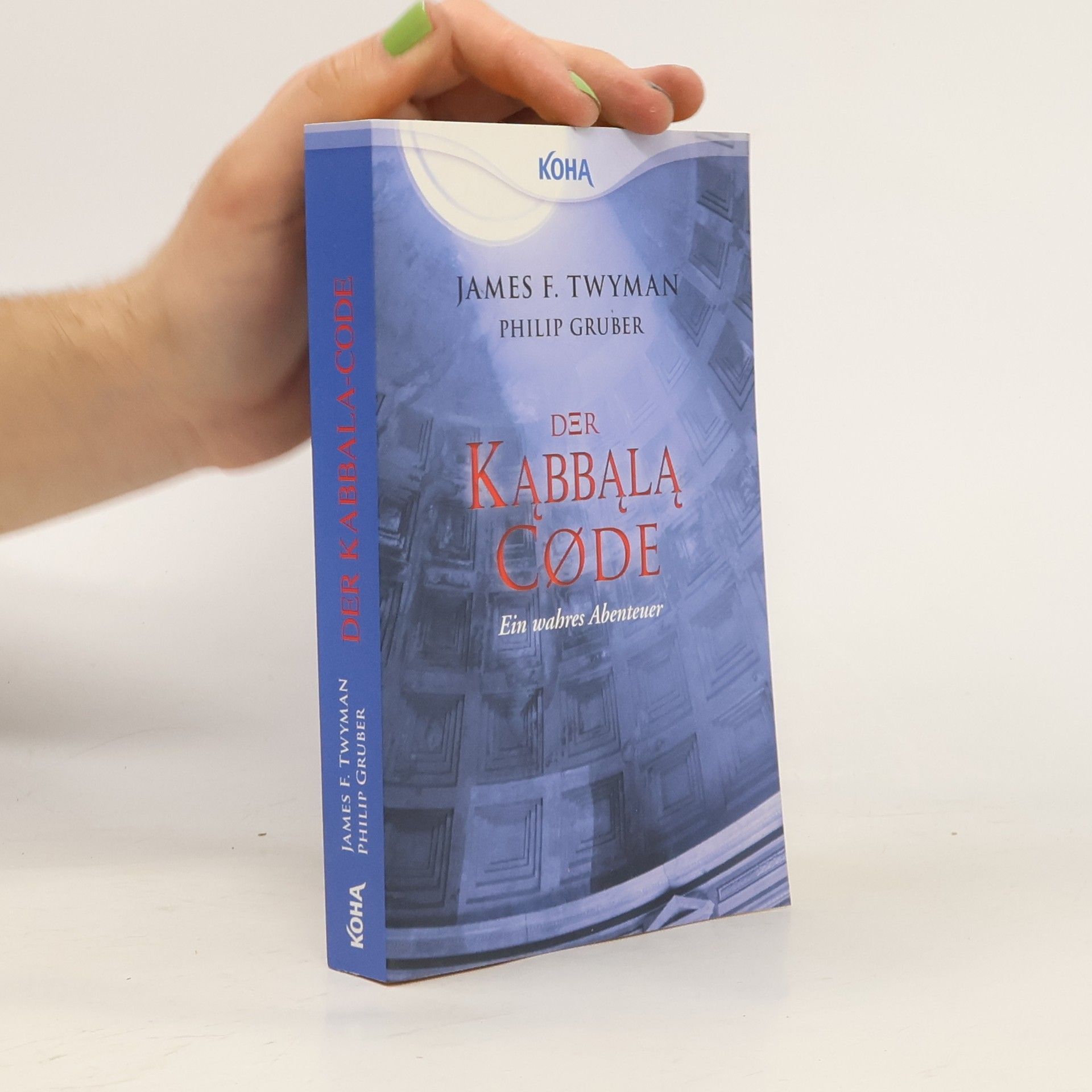 Der Kabbala-Code. Ein wahres Abenteuer