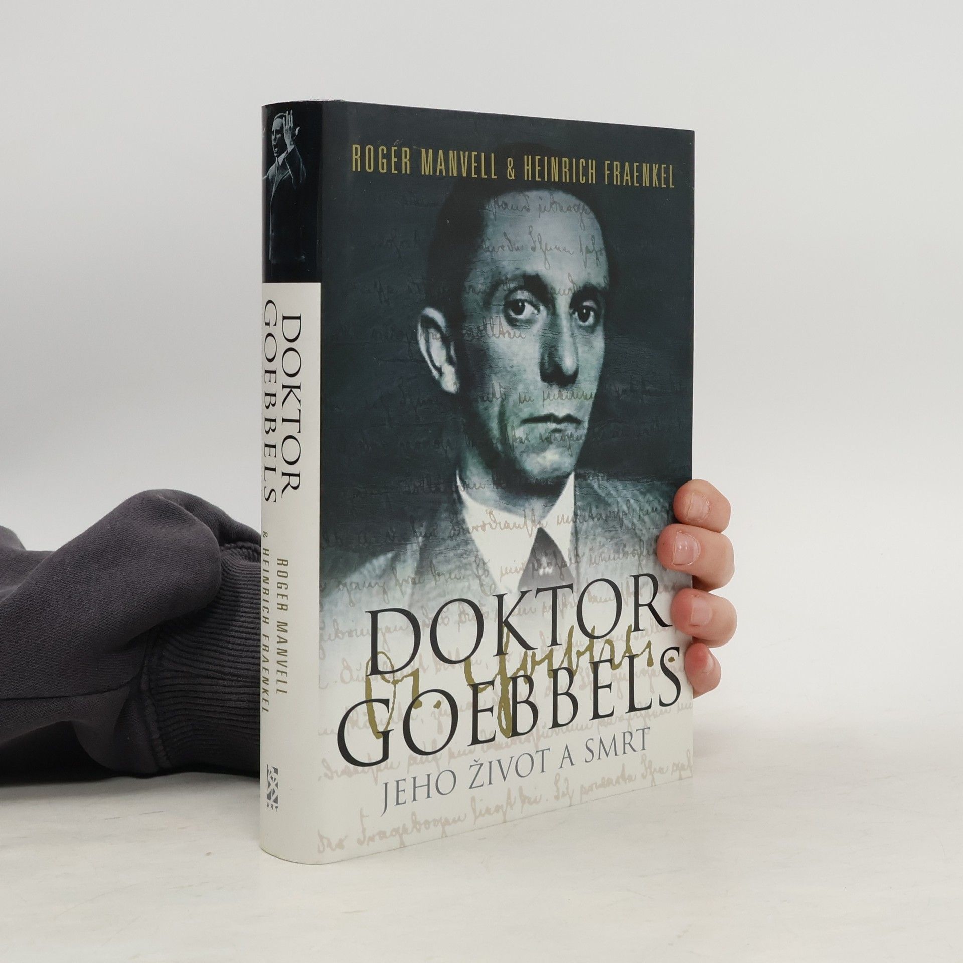 Roger Manvell Doktor Goebbels: Jeho život a smrt