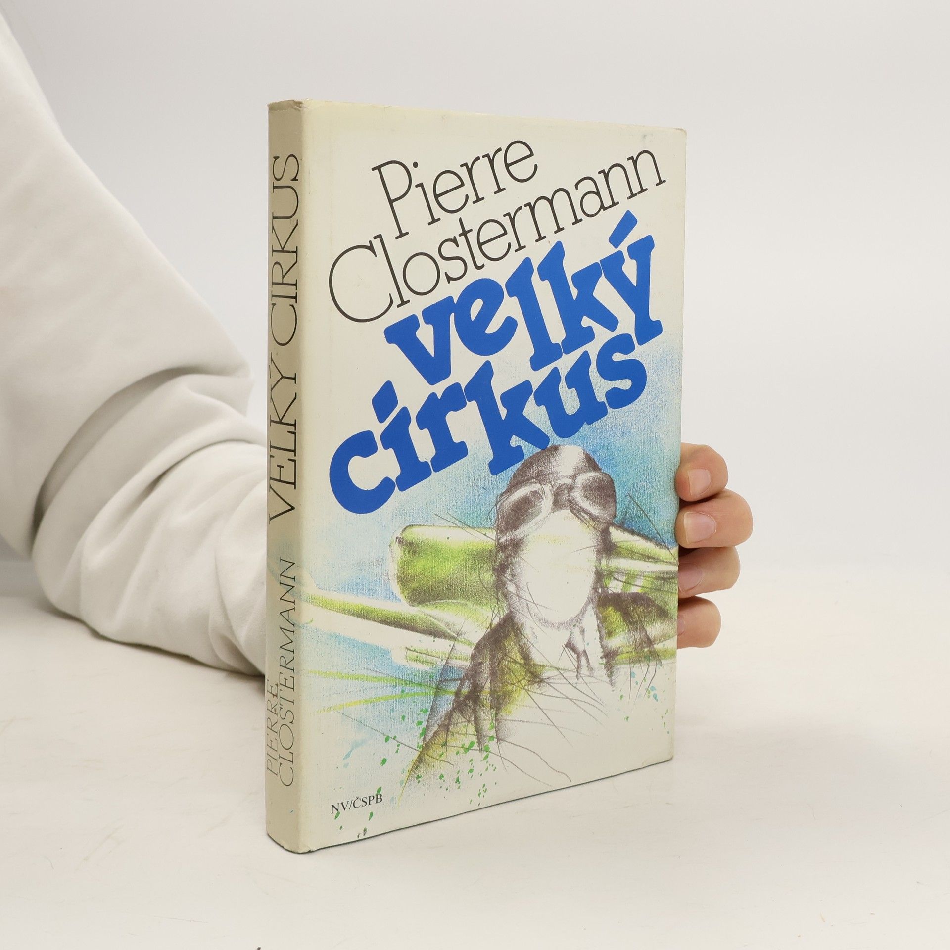 Pierre Clostermann Velký cirkus