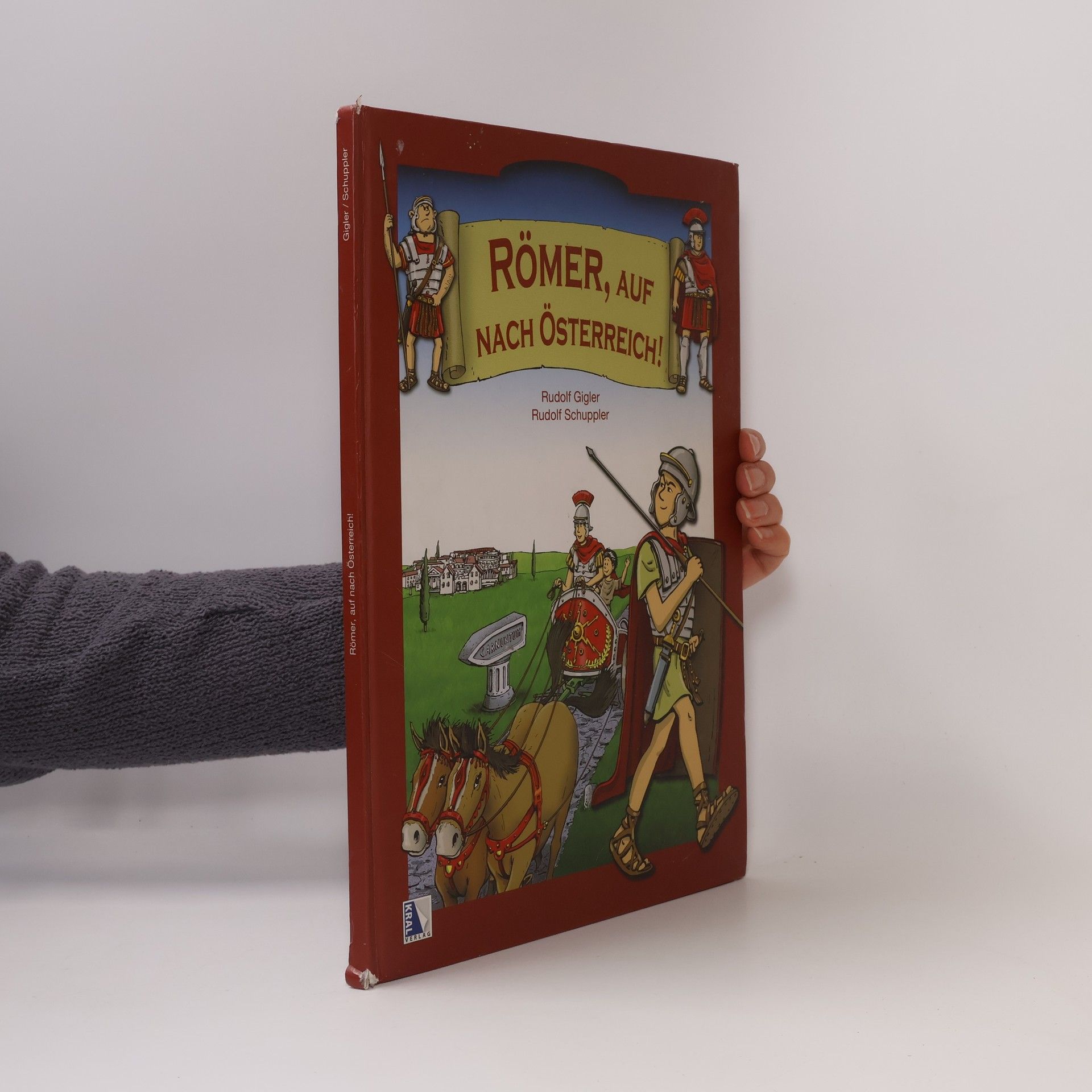 Rudolf Gigler Römer, auf nach Österreich!