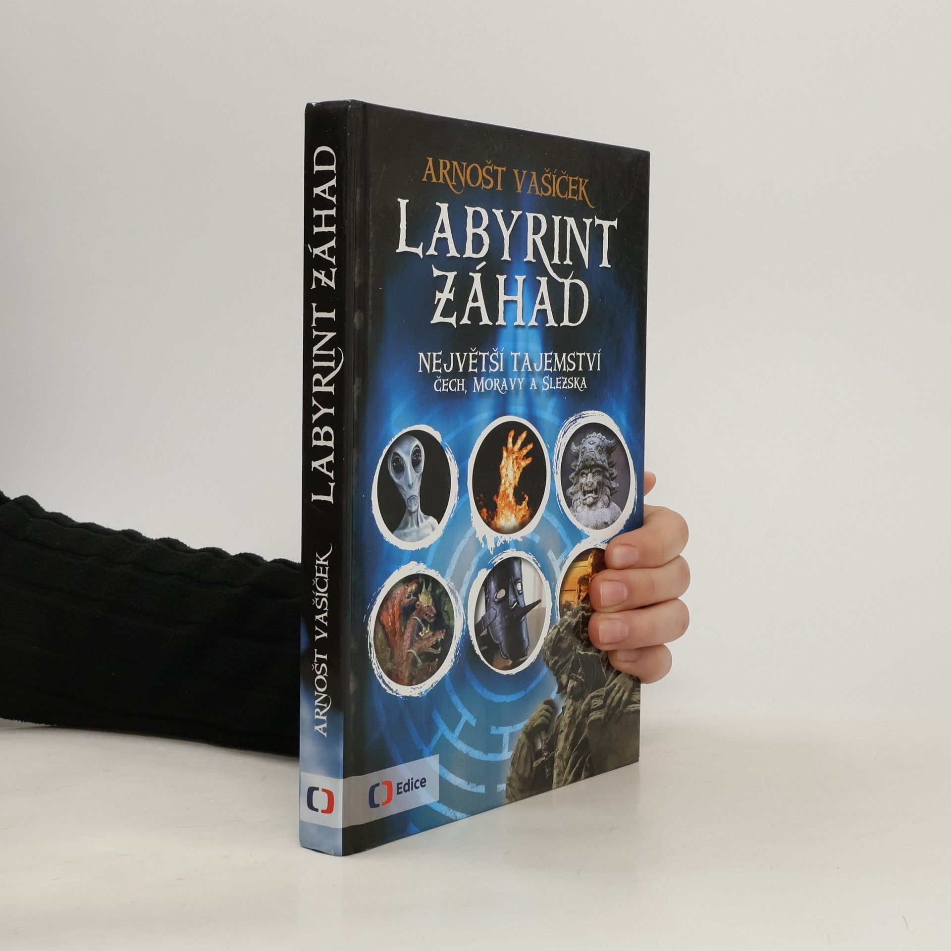 Arnošt Vašíček Labyrint záhad: Největší tajemství Čech, Moravy a Slezska