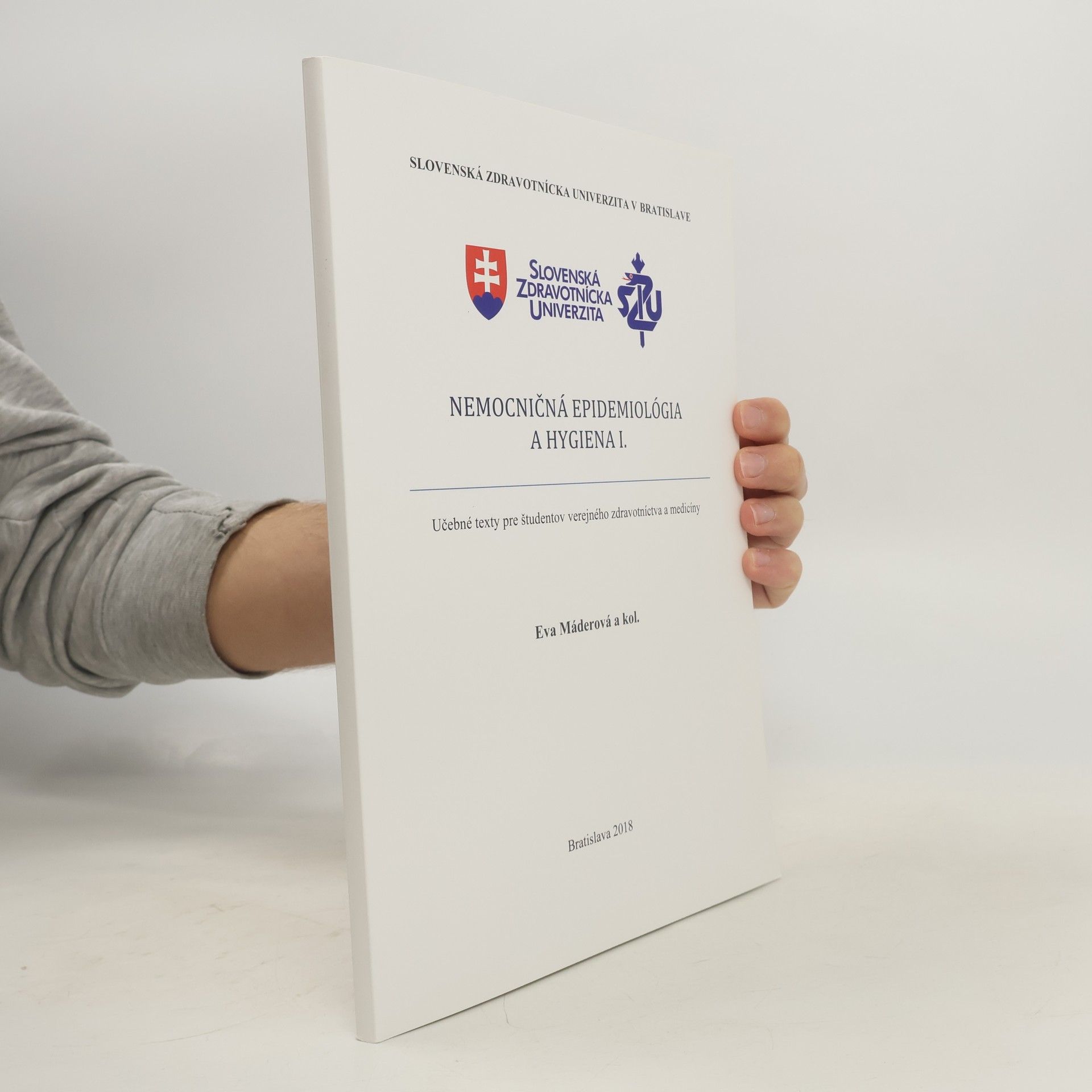 Eva Máderová Nemocničná epidemiológia a hygiena I.