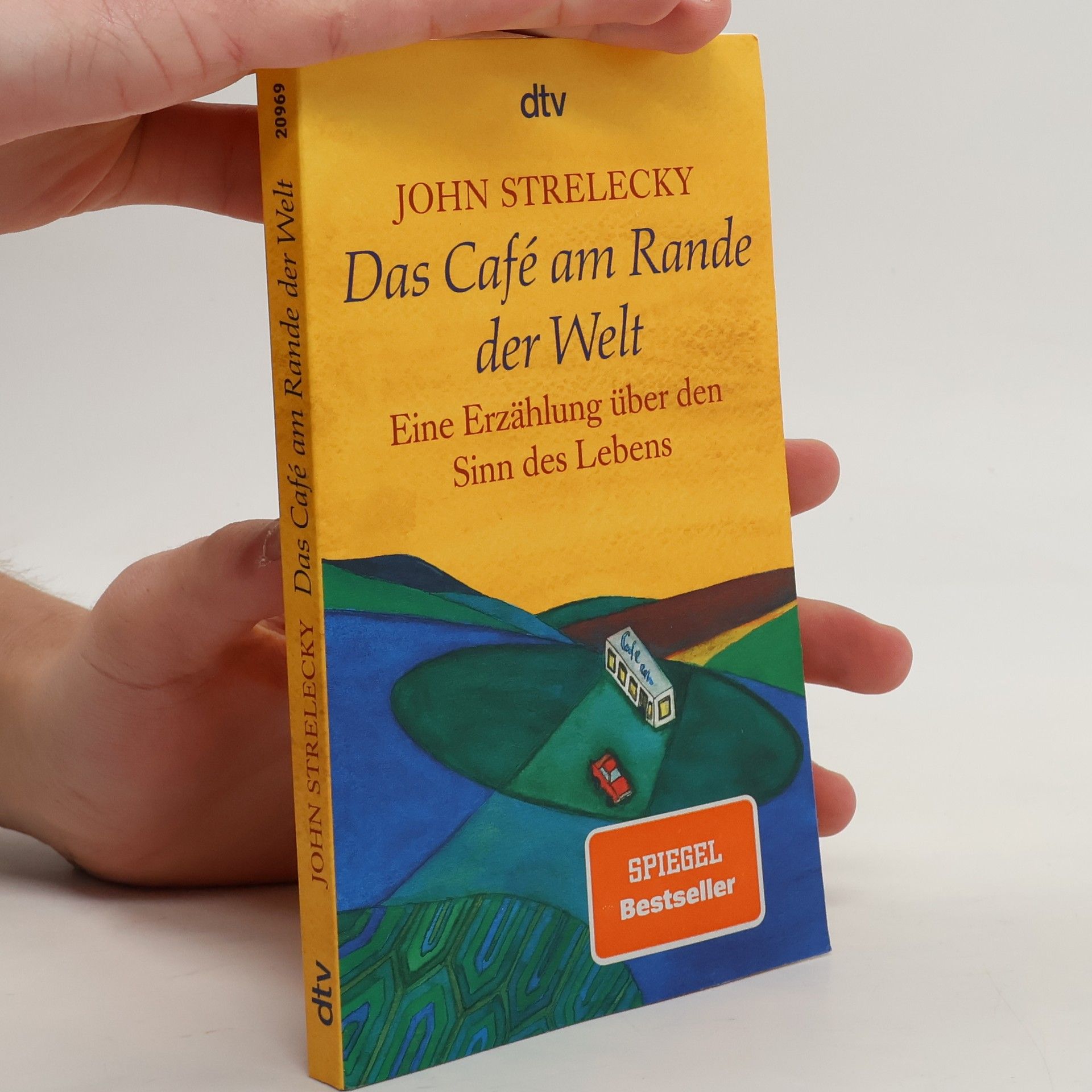 John Strelecky Das Café am Rande der Welt