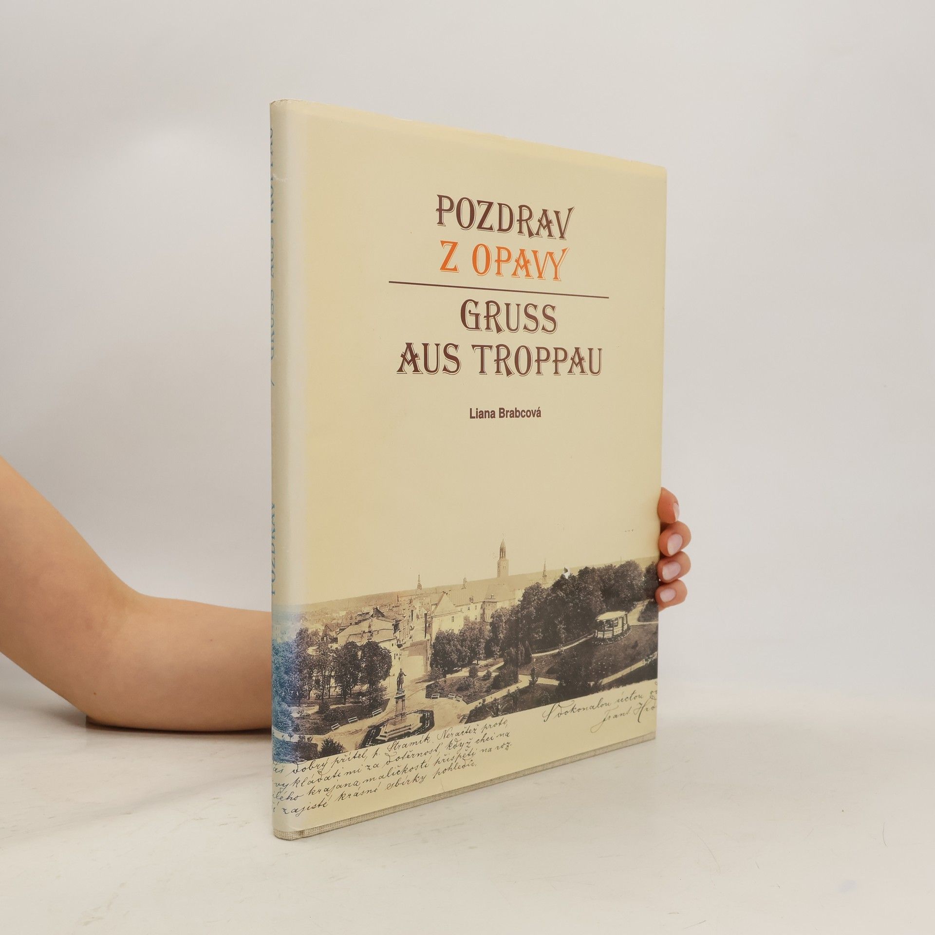 Liana Brabcová Pozdrav z Opavy / Gruß aus Troppau / Greeting from Opava