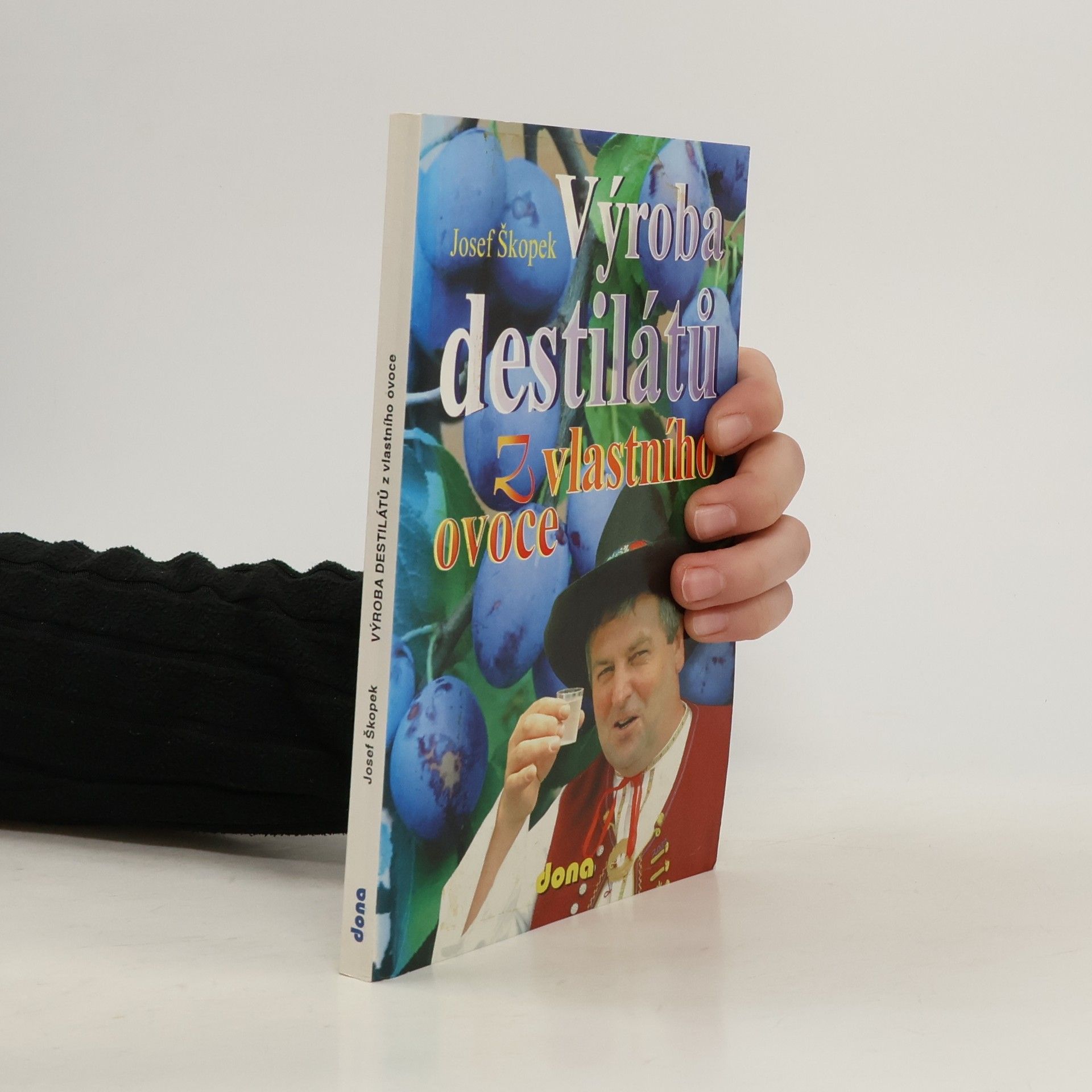 Josef Škopek Výroba destilátů z vlastního ovoce