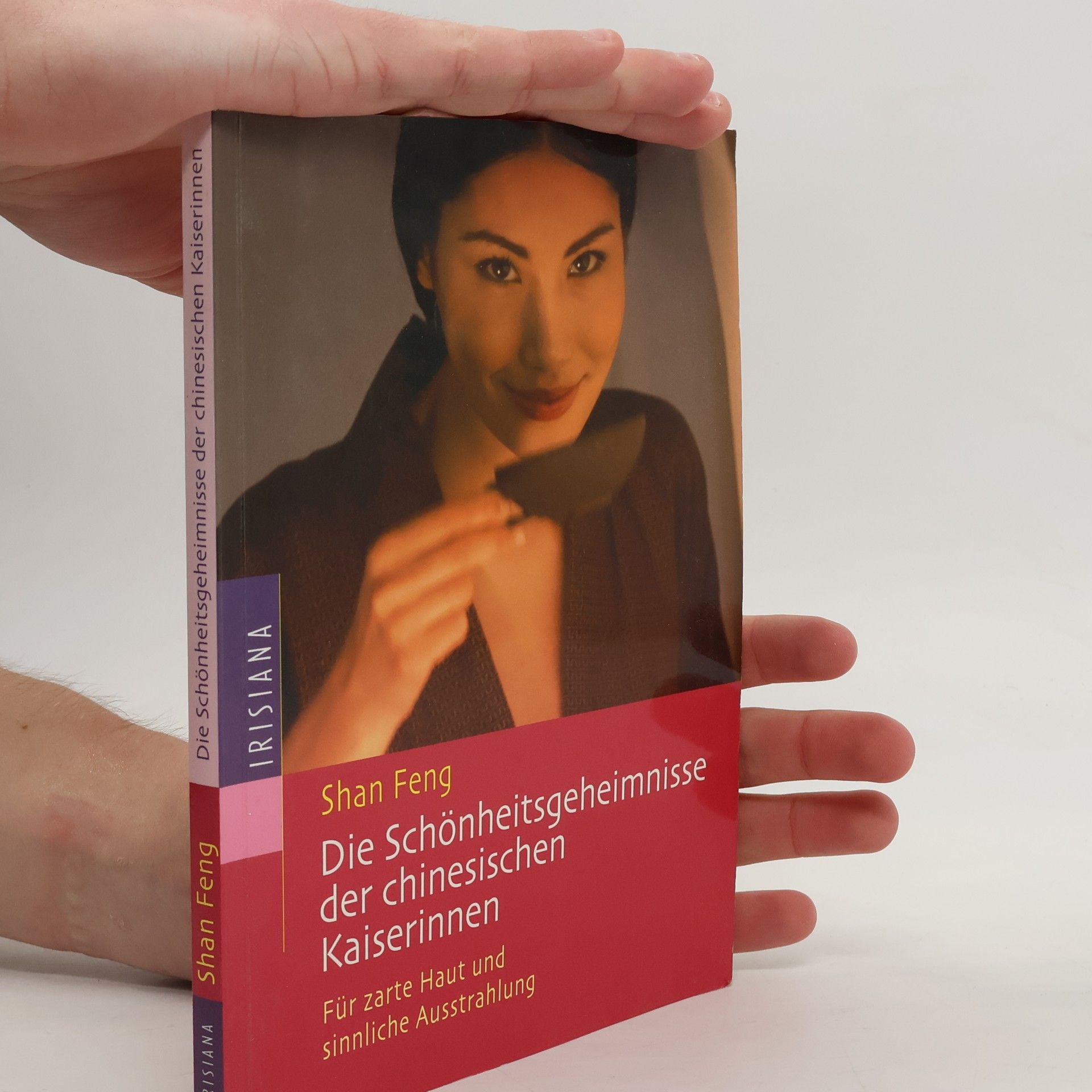 Feng Shan Die Schönheitsgeheimnisse der chinesischen Kaiserinnen