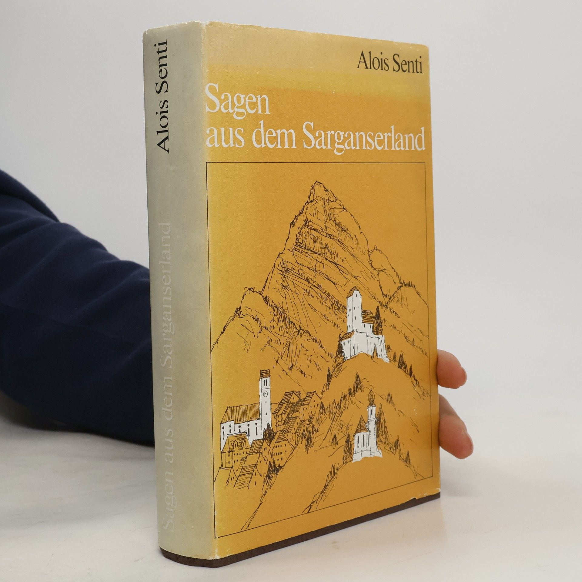 Alois Senti Sagen aus dem Sarganserland