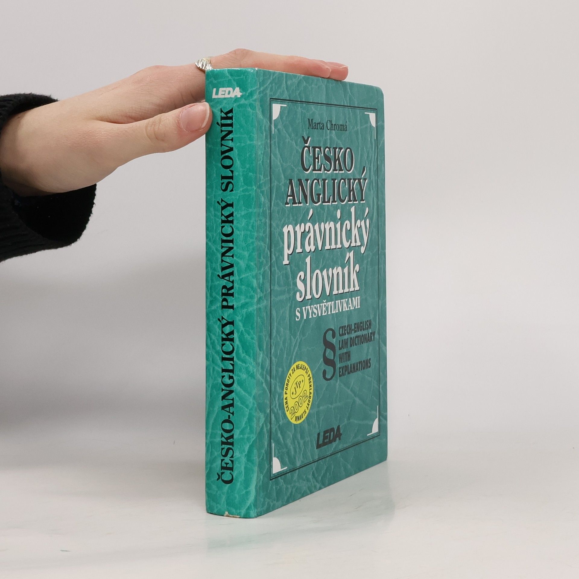Marta Chromá Česko-anglický právnický slovník s vysvětlivkami. Czech-English Law Dictionary with Explanations