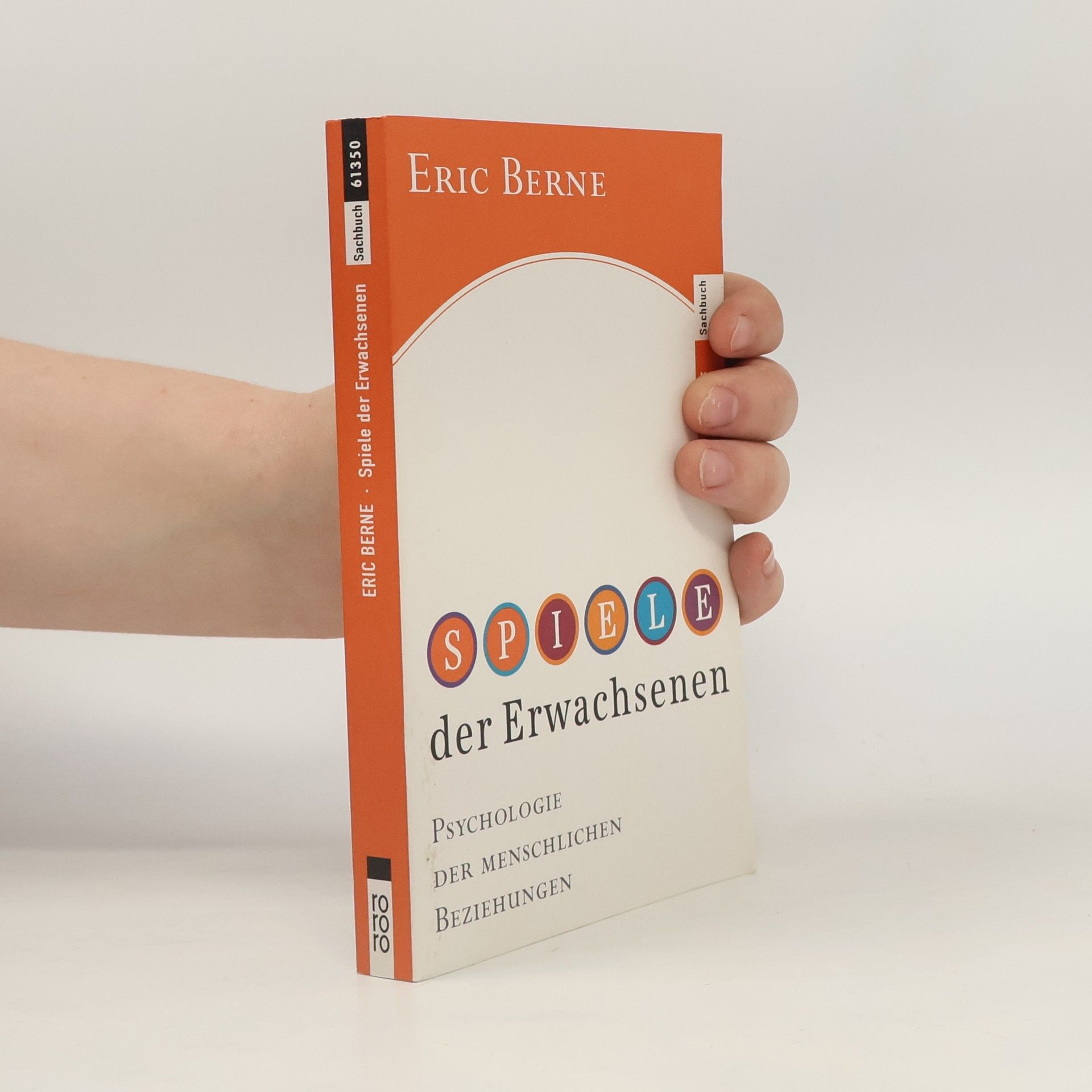 Eric Berne Spiele der Erwachsenen