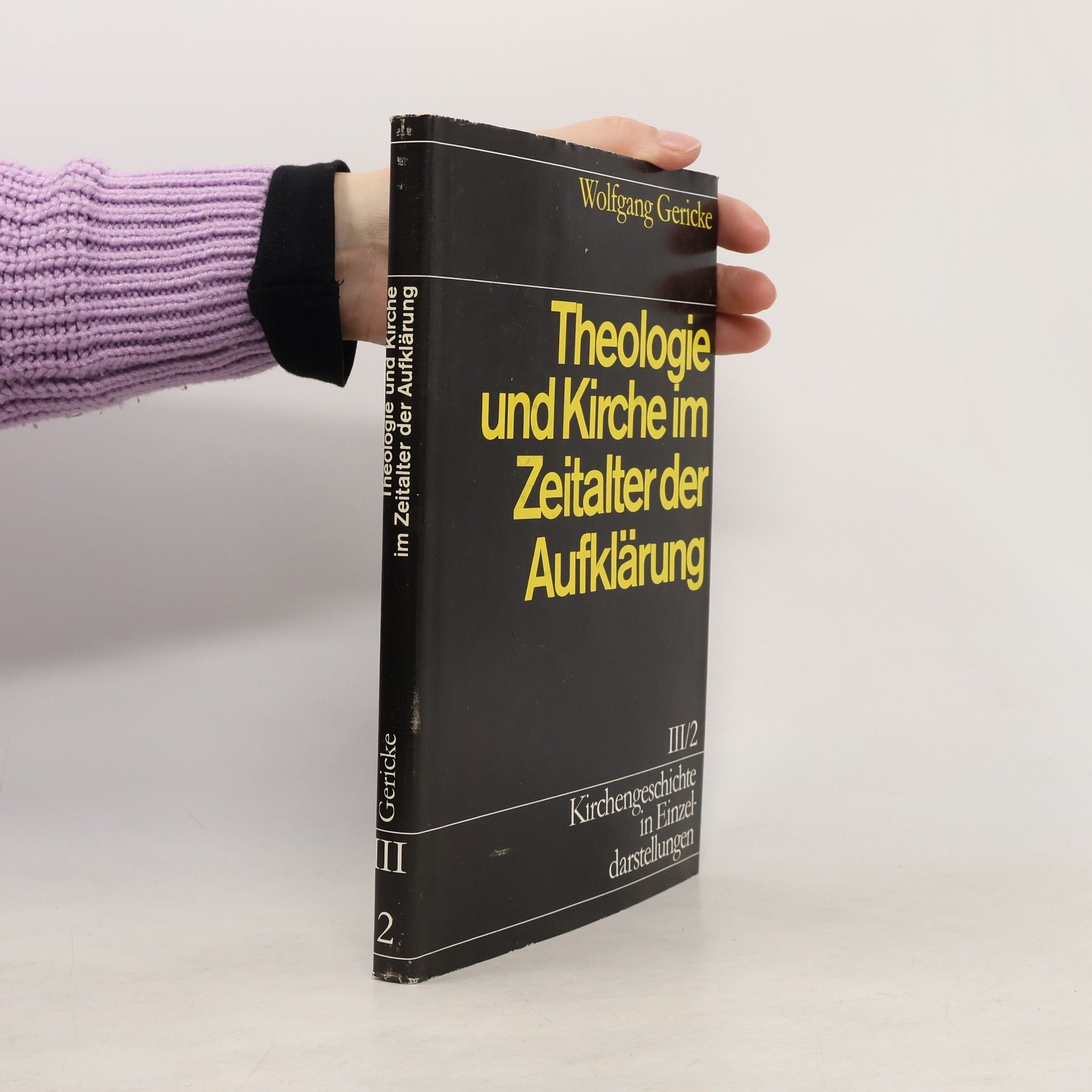 Wolfgang Gericke Theologie und Kirche im Zeitalter der Aufklärung