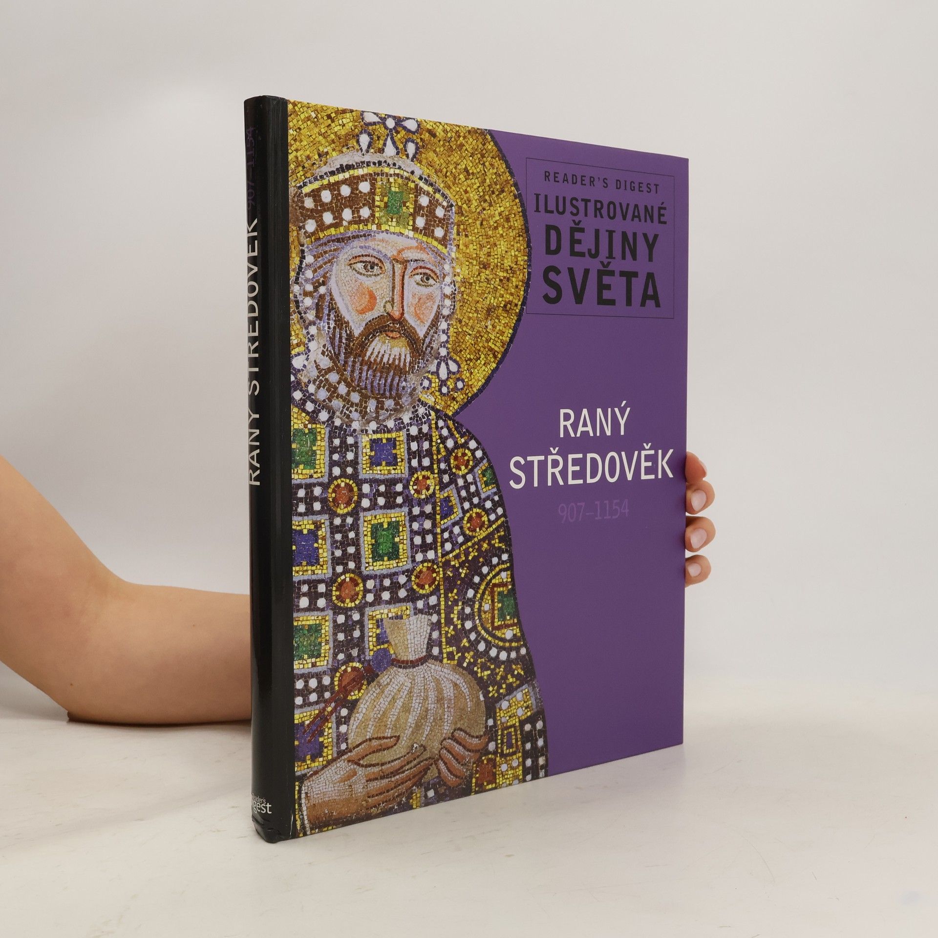 Kolektiv autorů Raný středověk. 907-1154. Ilustrované dějiny světa