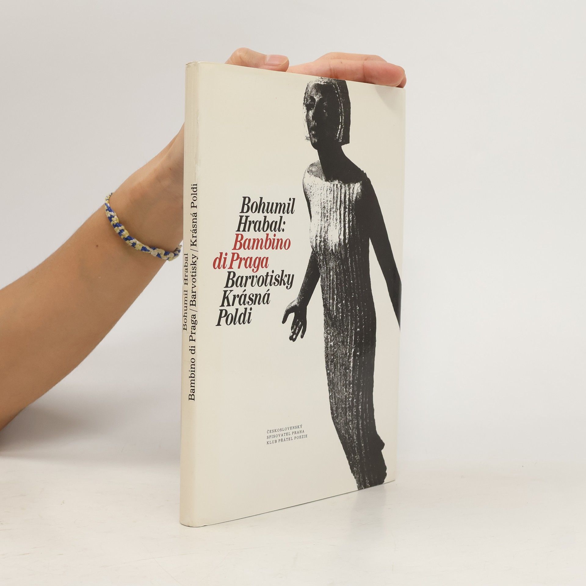 Bambino di Praga. Barvotisky. Krásná Poldi