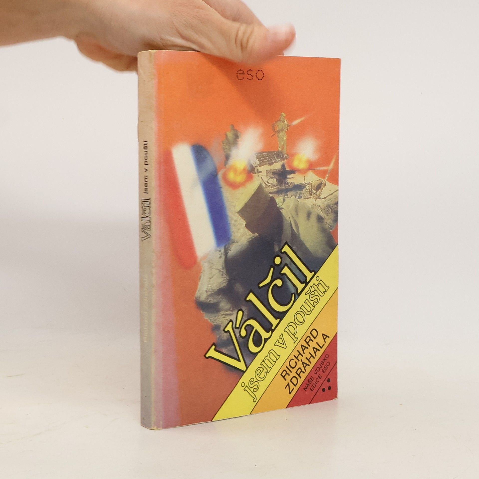 Richard Zdráhala Válčil jsem v poušti