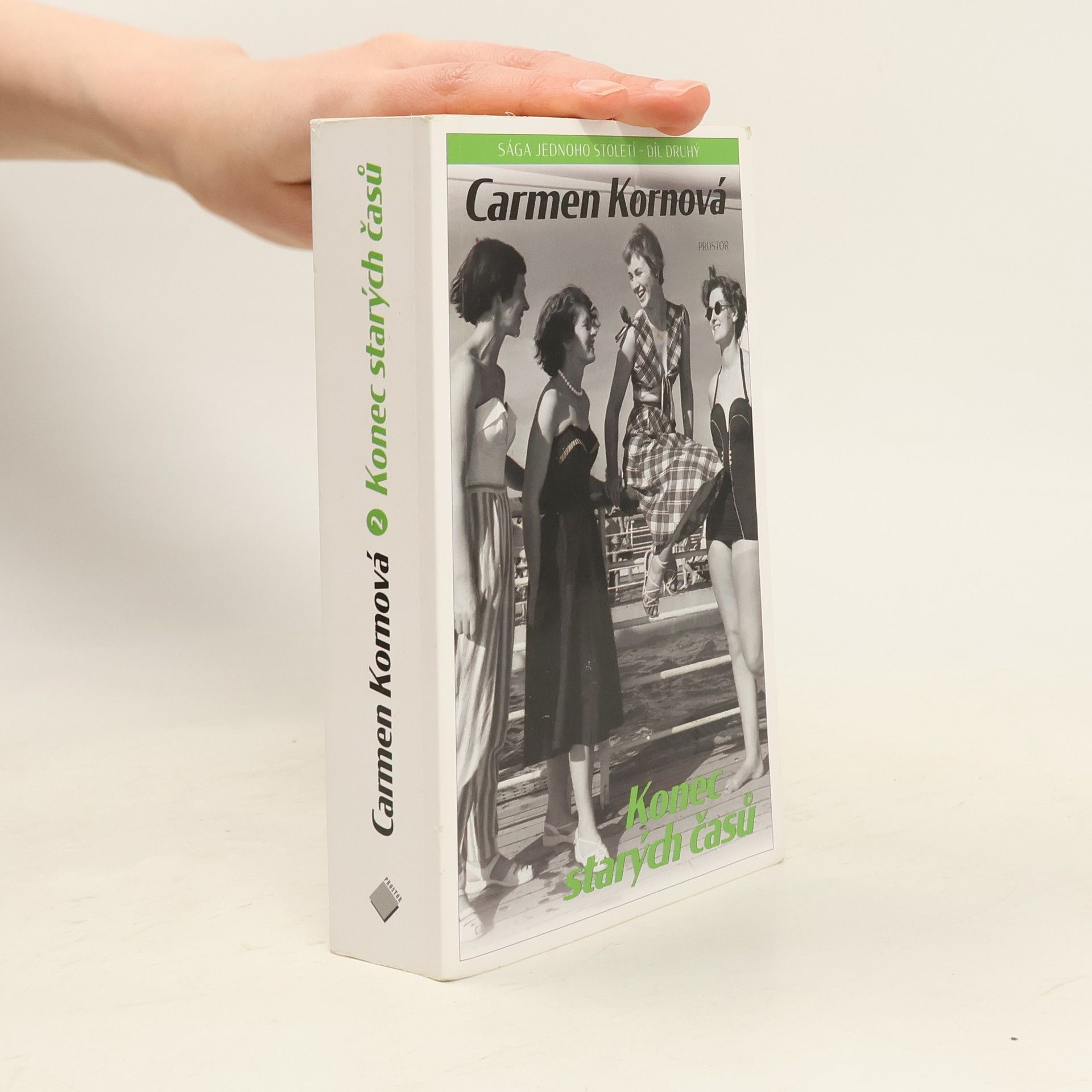 Carmen Korn Konec starých časů. Sága jednoho století. Díl 2.