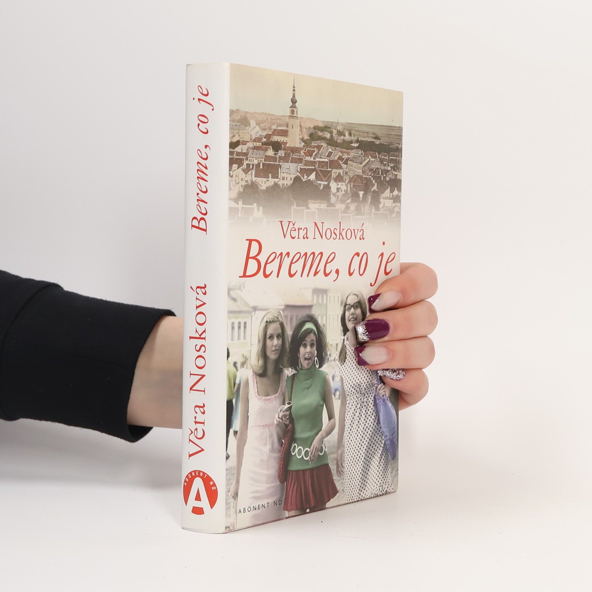 Věra Nosková Bereme, co je
