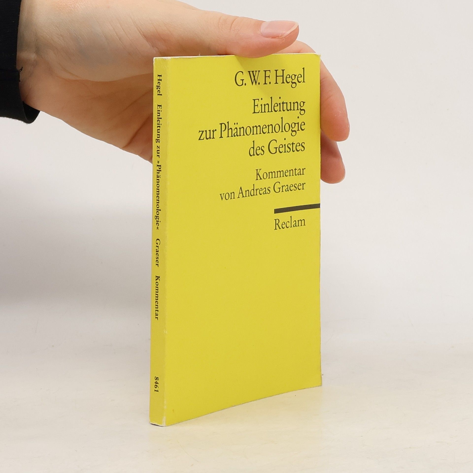 Andreas Graeser Georg Wilhelm Friedrich Hegel, Einleitung zur Phänomenologie des Geistes