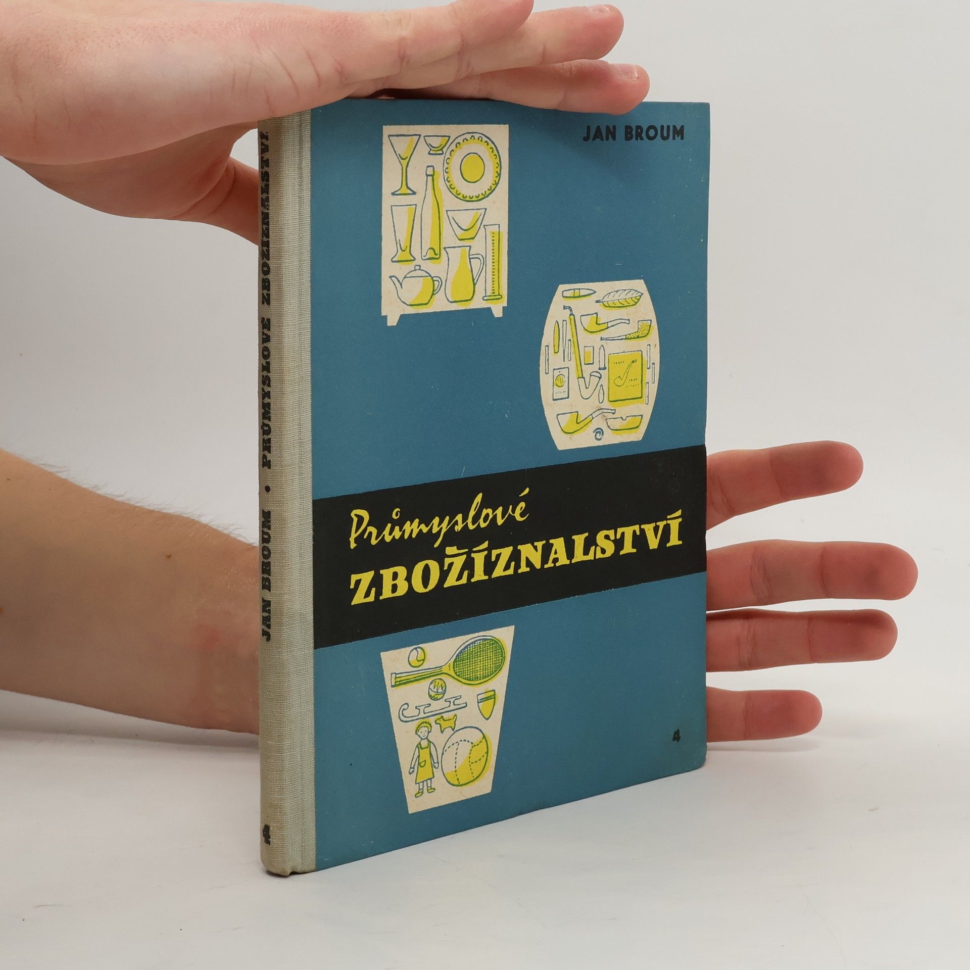 Jan Broum Průmyslové zbožíznalství IV.