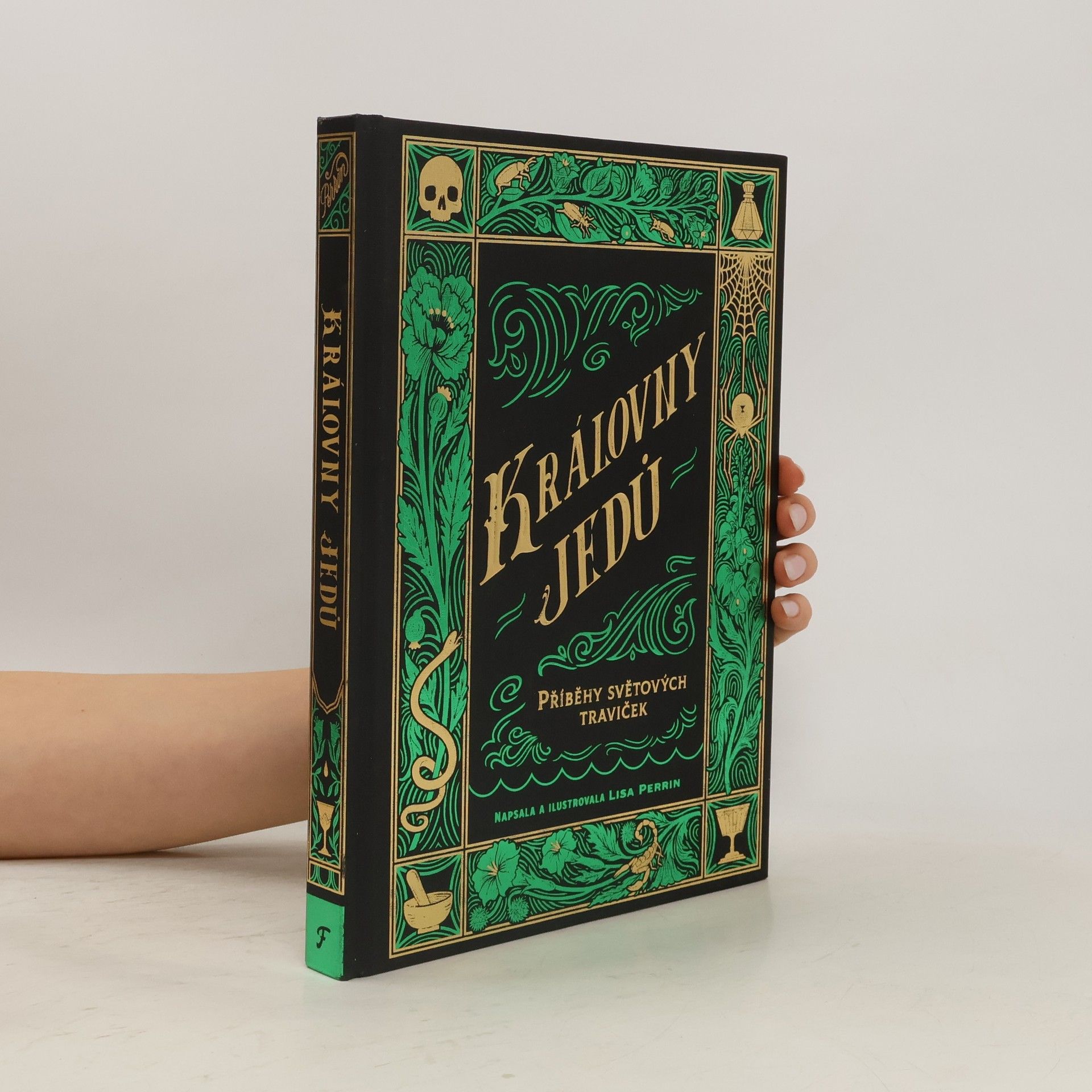 Lisa Perrin Královny jedů: Příběhy světových traviček