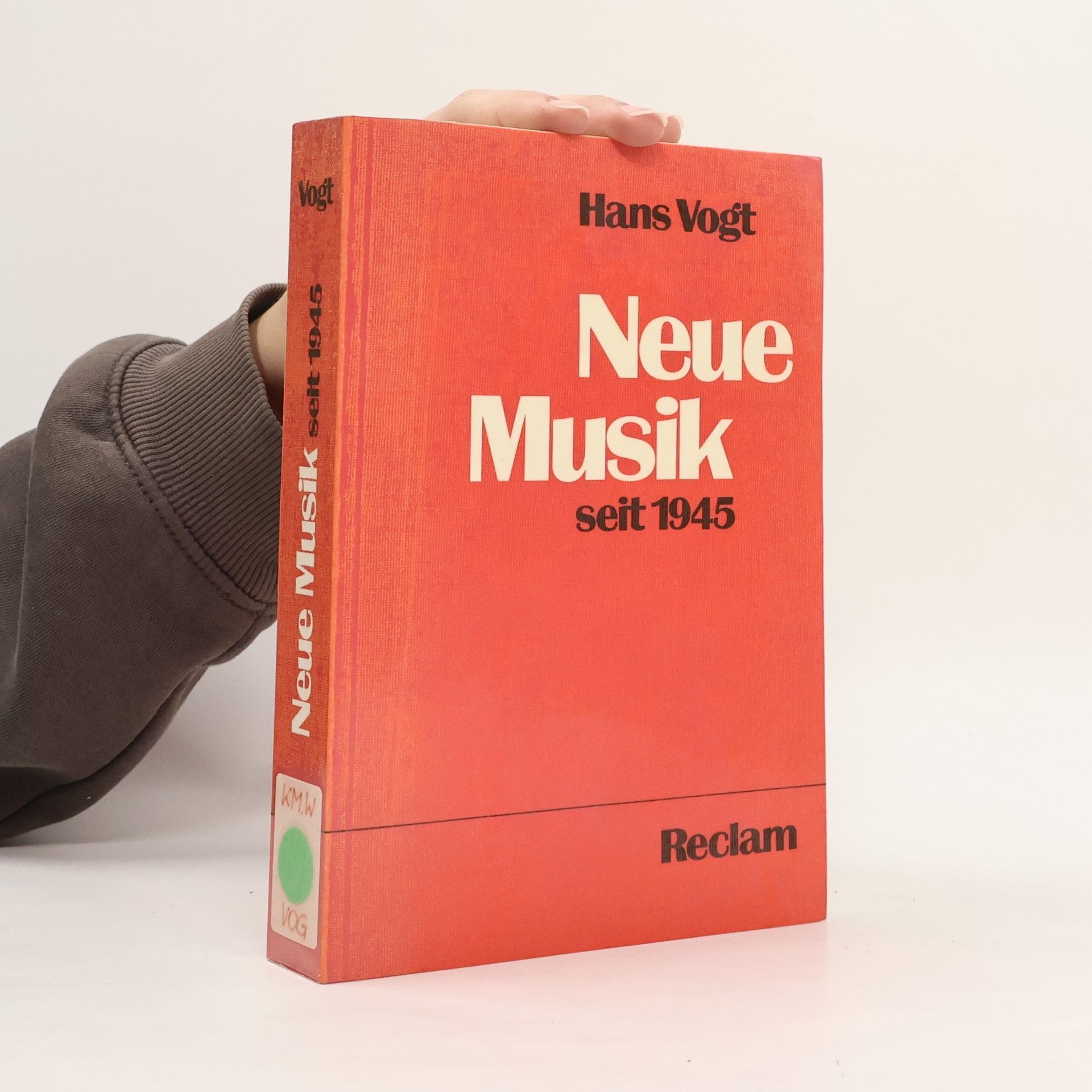 Neue Musik seit 1945 [neunzehnhundertfünfundvierzig]