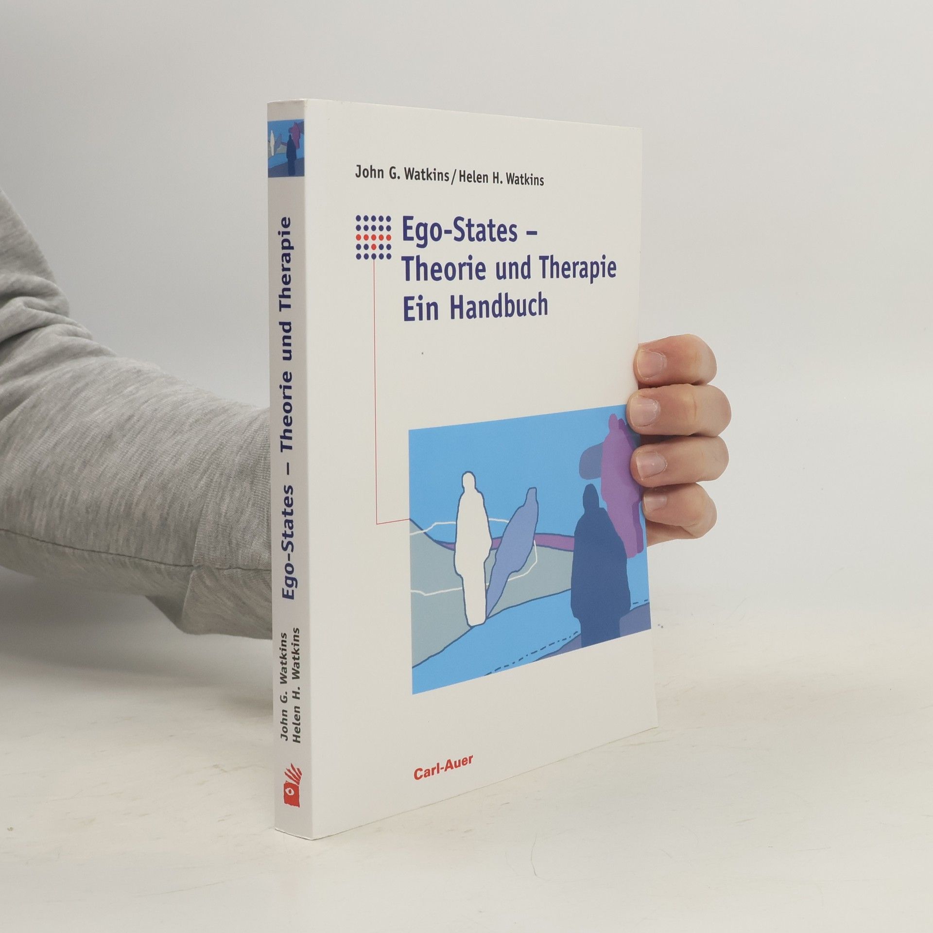 John G. Watkins Ego-States - Theorie und Therapie