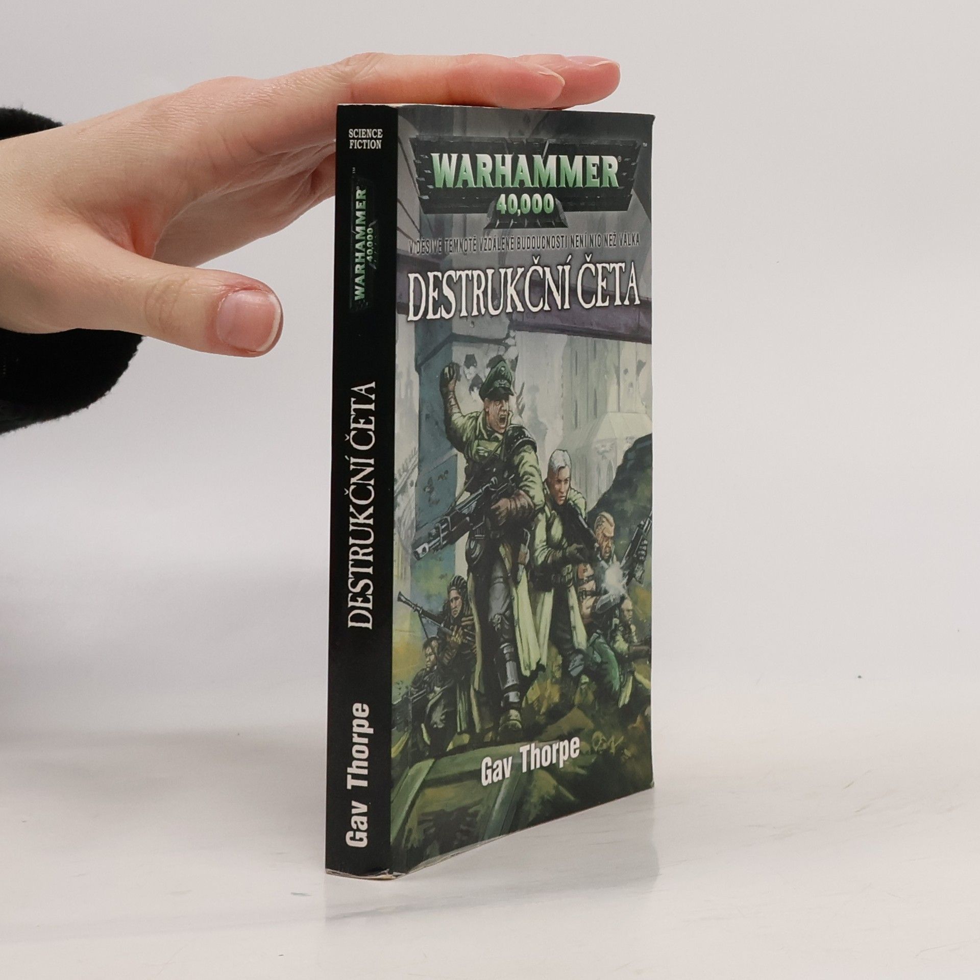 Gav Thorpe Warhammer 40,000. Destrukční četa