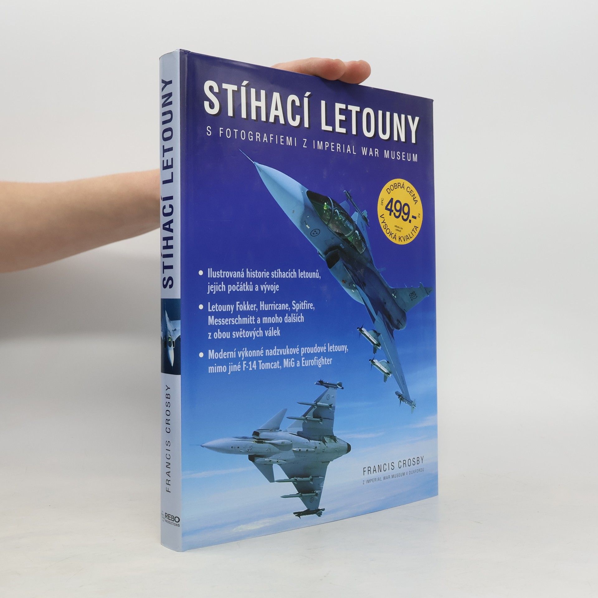 Francis Crosby Stíhací letouny. S fotografiemi z Imperial War Museum