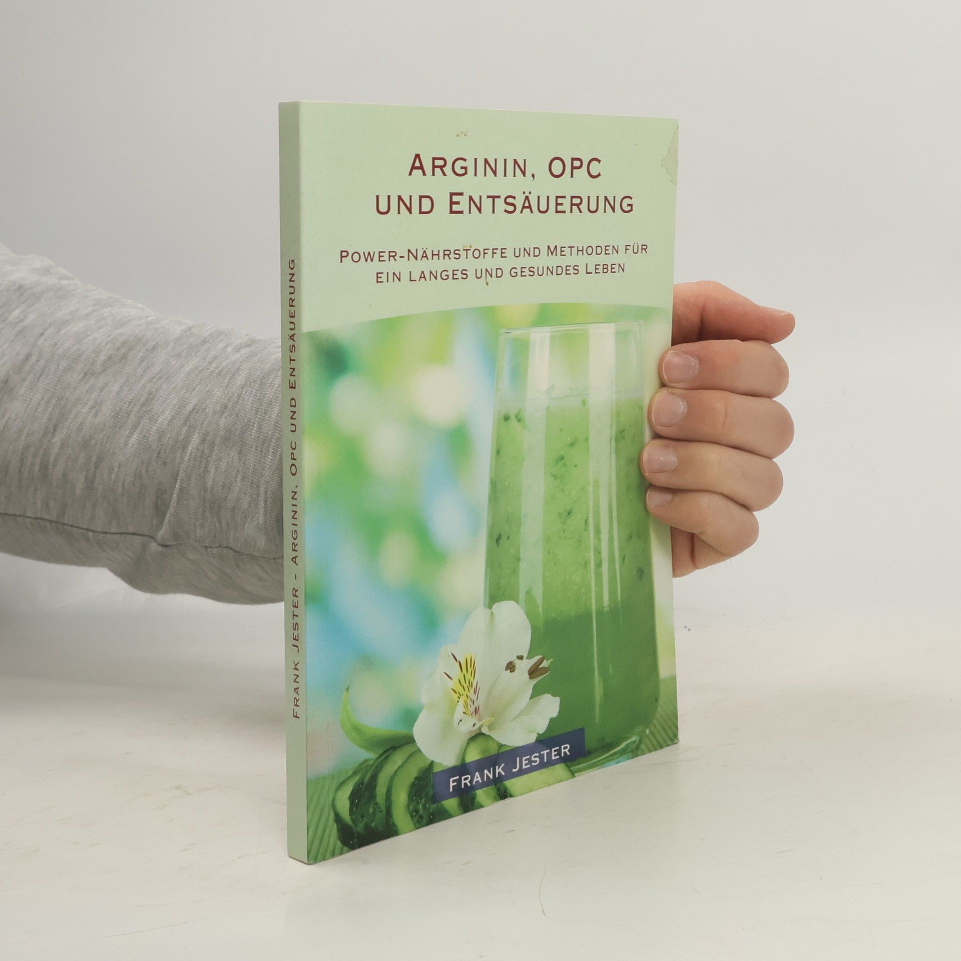 Frank Jester  Arginin, OPC und Entsäuerung