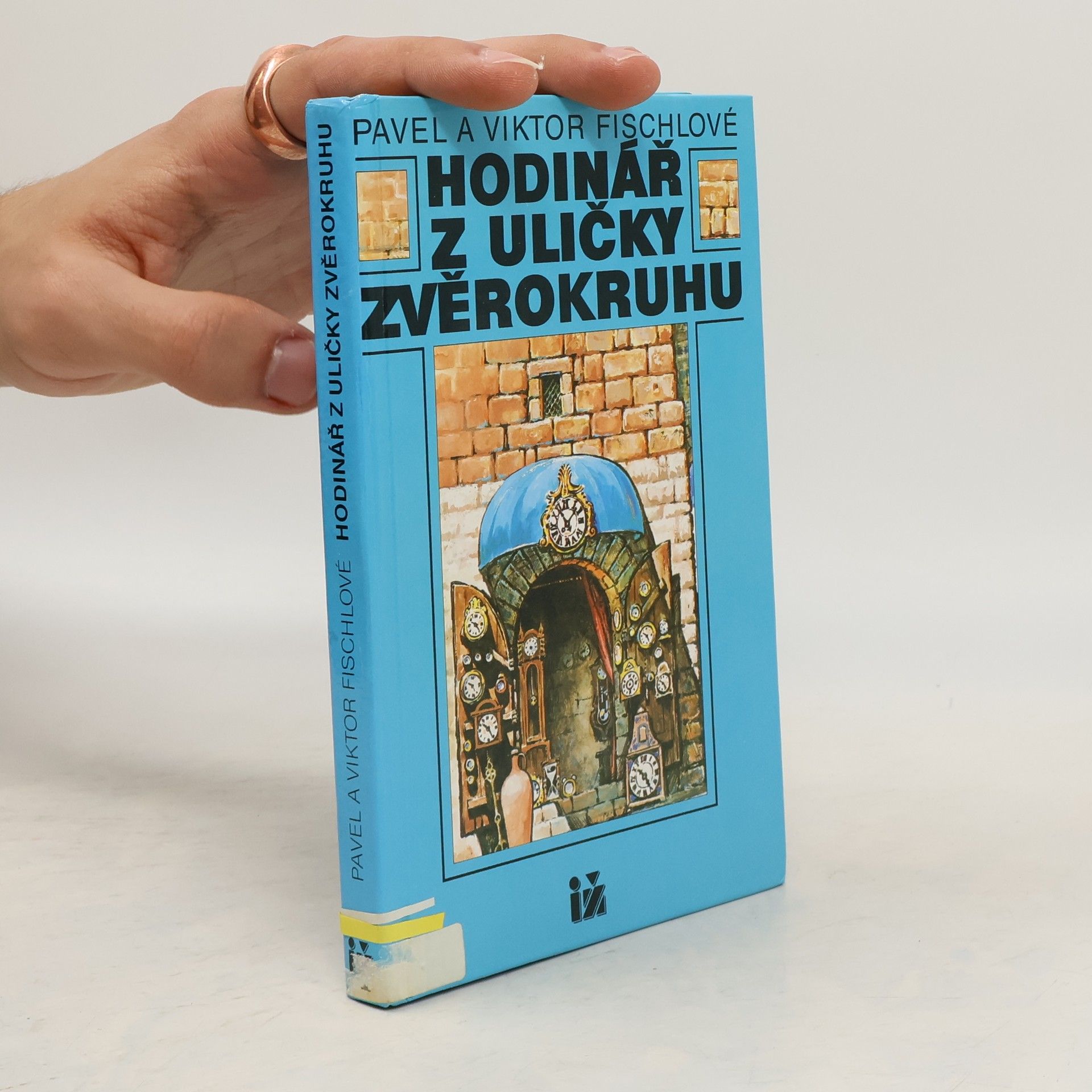 Pavel Fischl Hodinář z uličky Zvěrokruhu