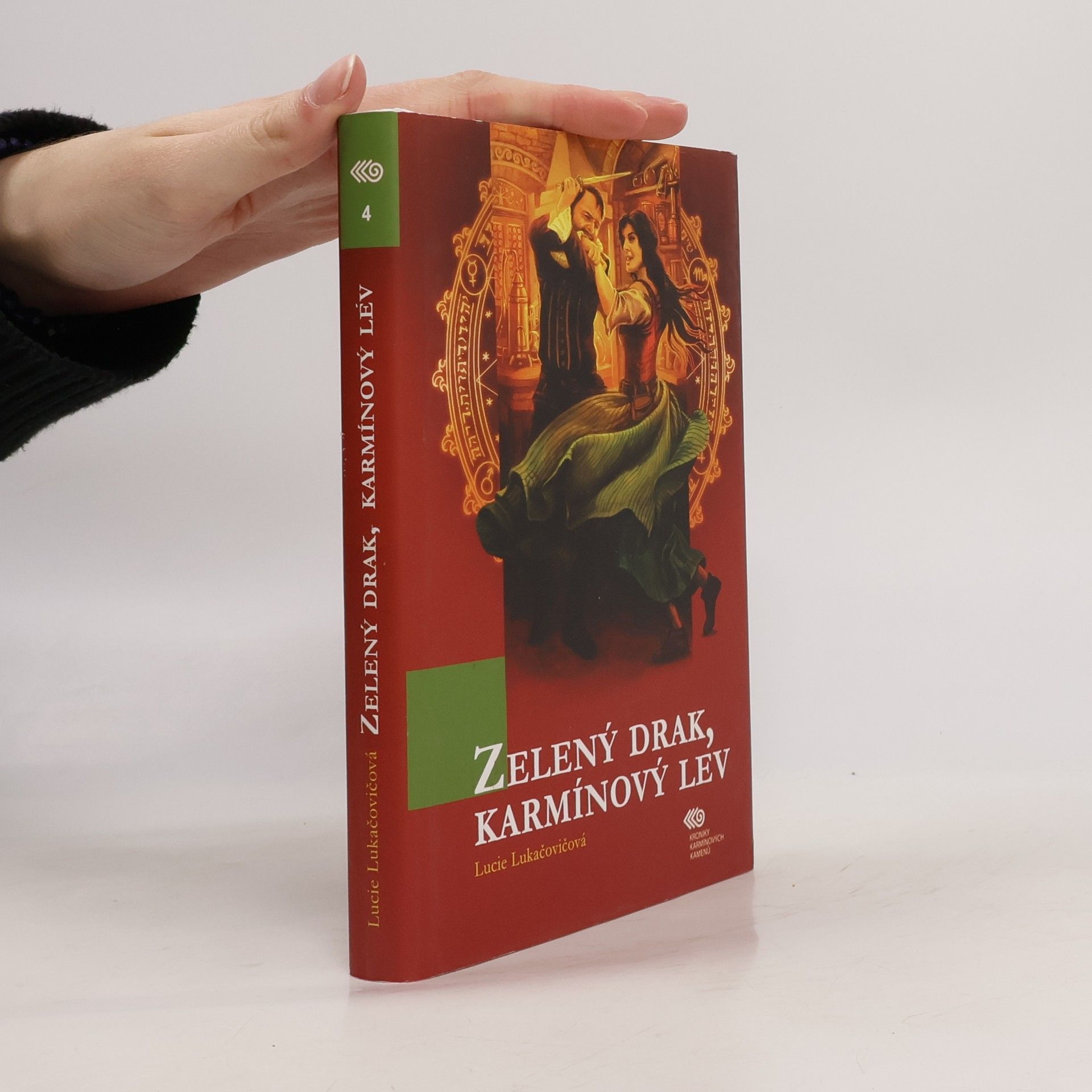 Františka Vrbenská Zelený drak, karmínový lev / Před branou zázraků