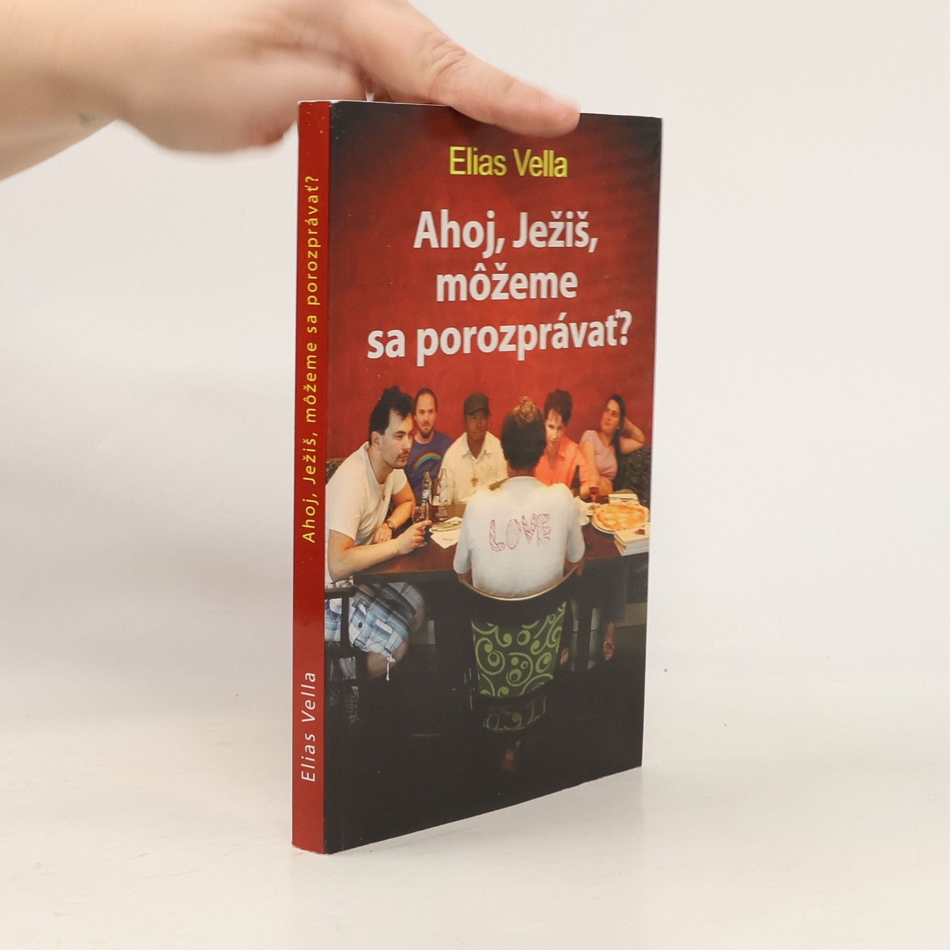 Elias Vella Ahoj, Ježiš, môžeme sa porozprávať?