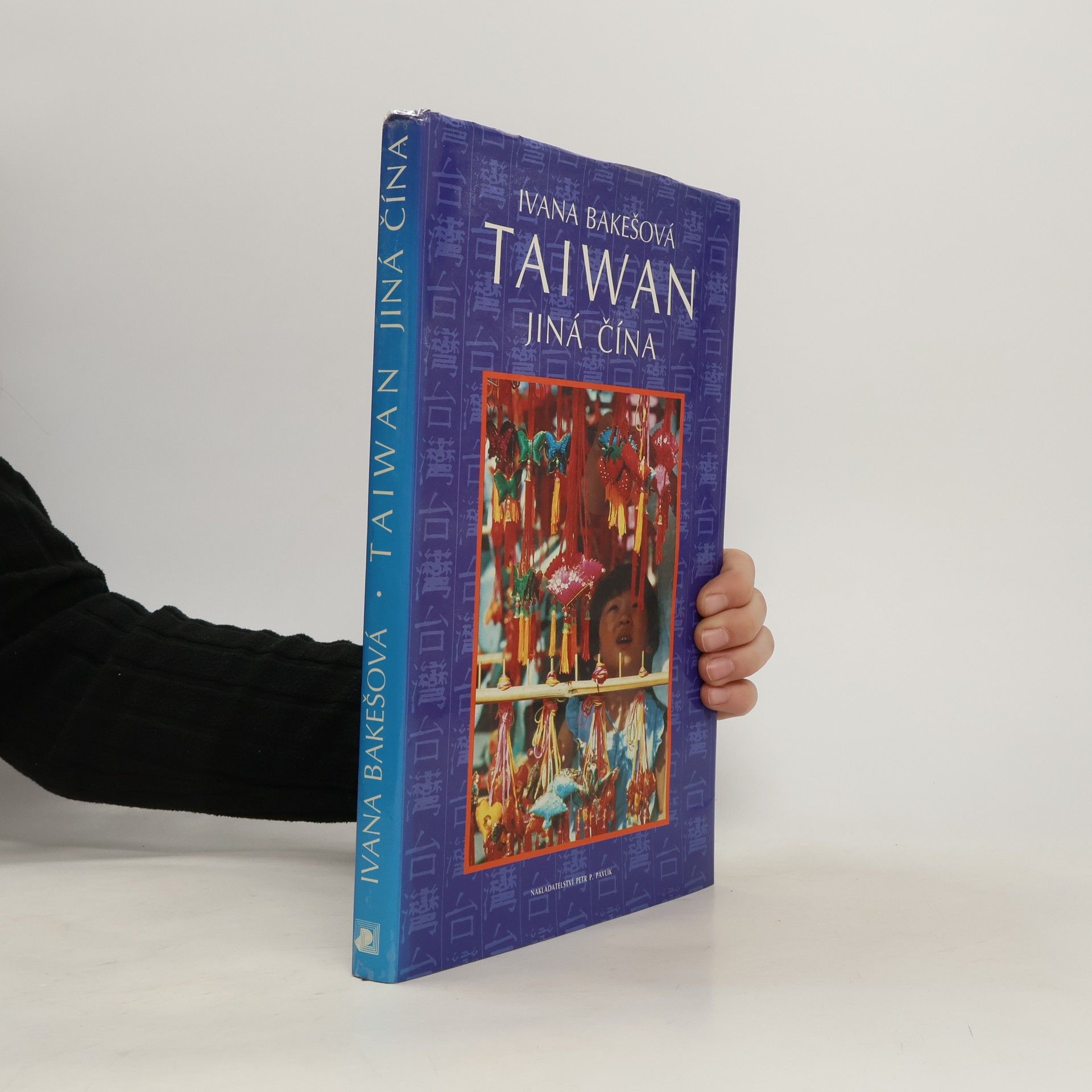 Ivana Bakešová Taiwan. Jiná Čína