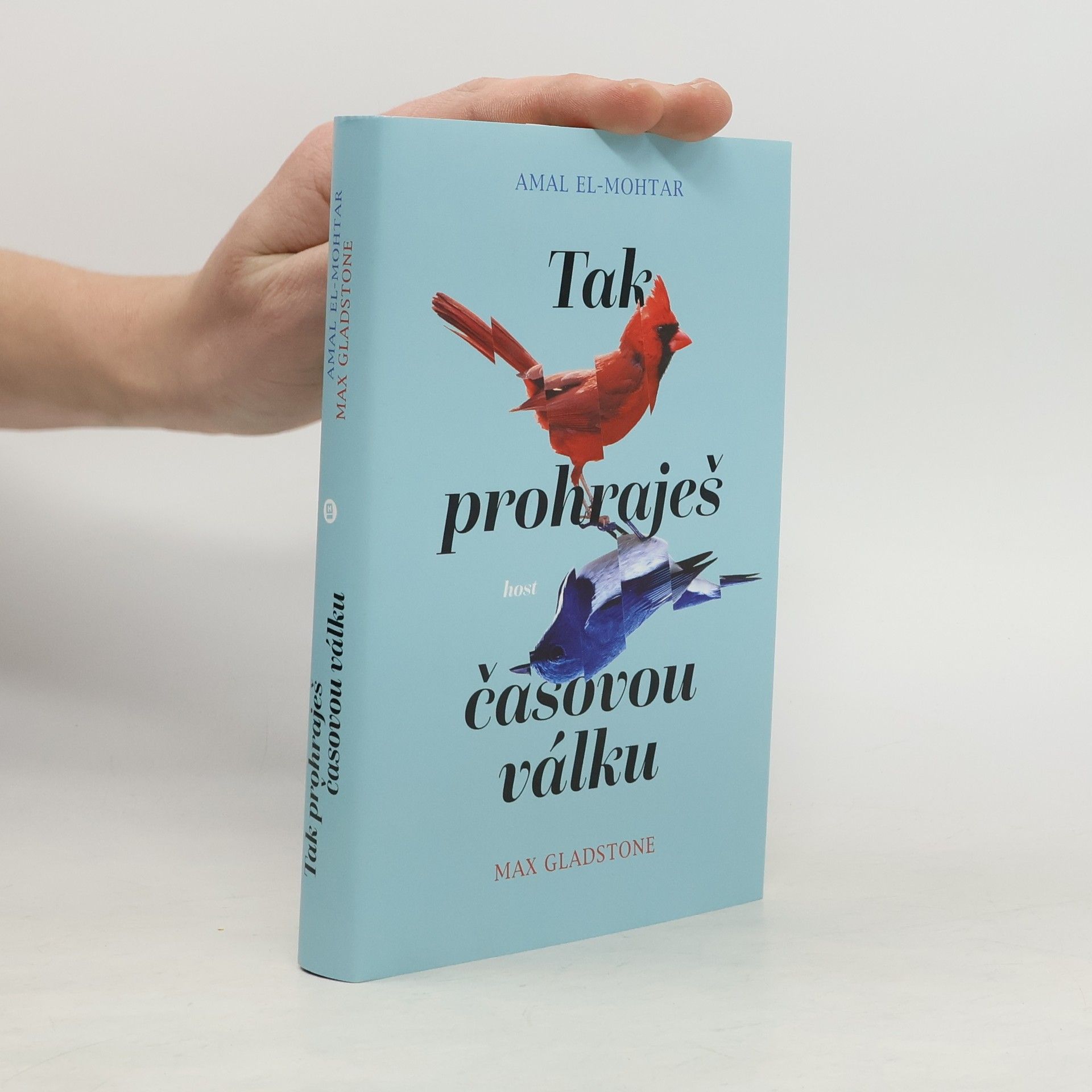 Amal El Mohtar Tak prohraješ časovou válku