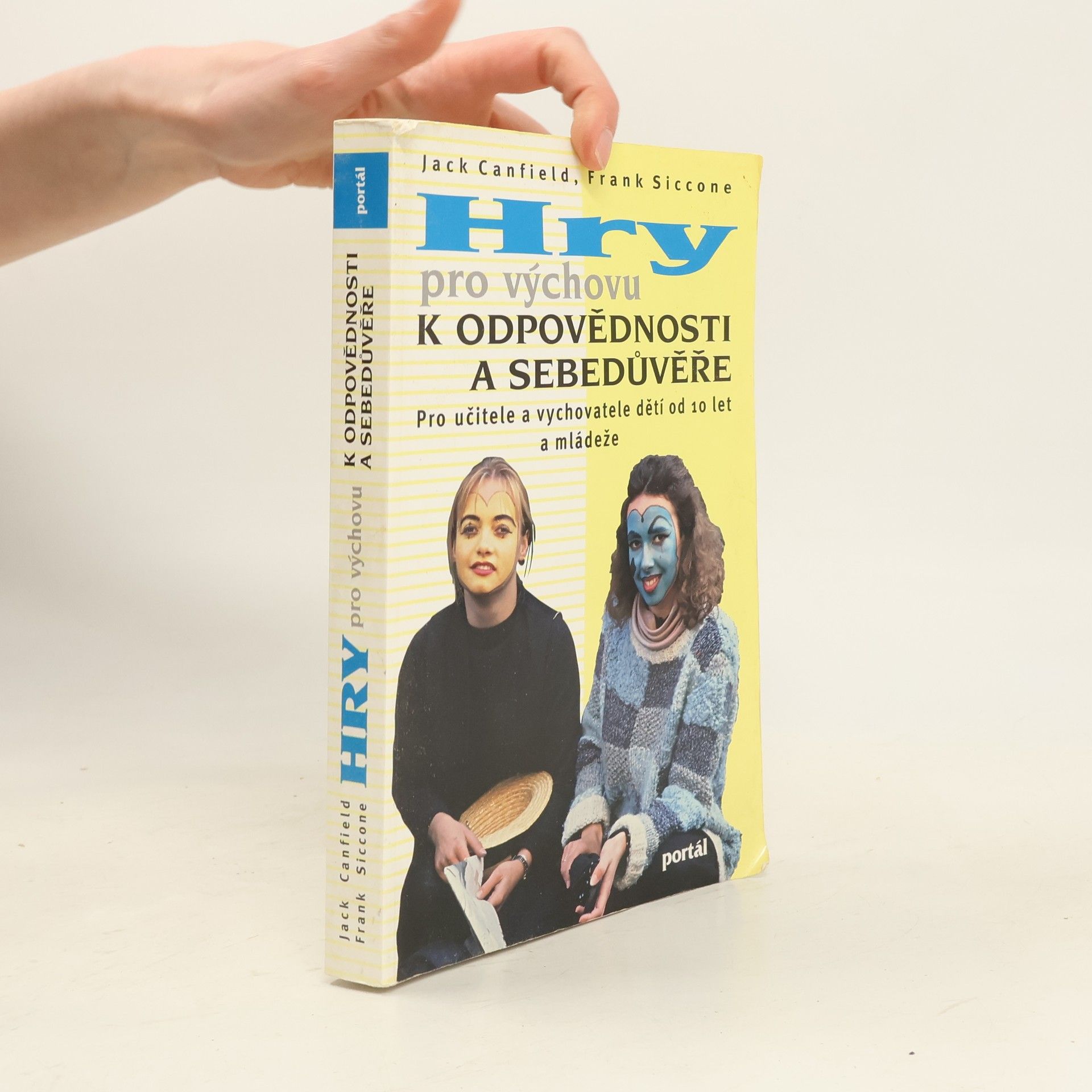 Frank Siccone Hry pro výchovu k odpovědnosti a sebedůvěře