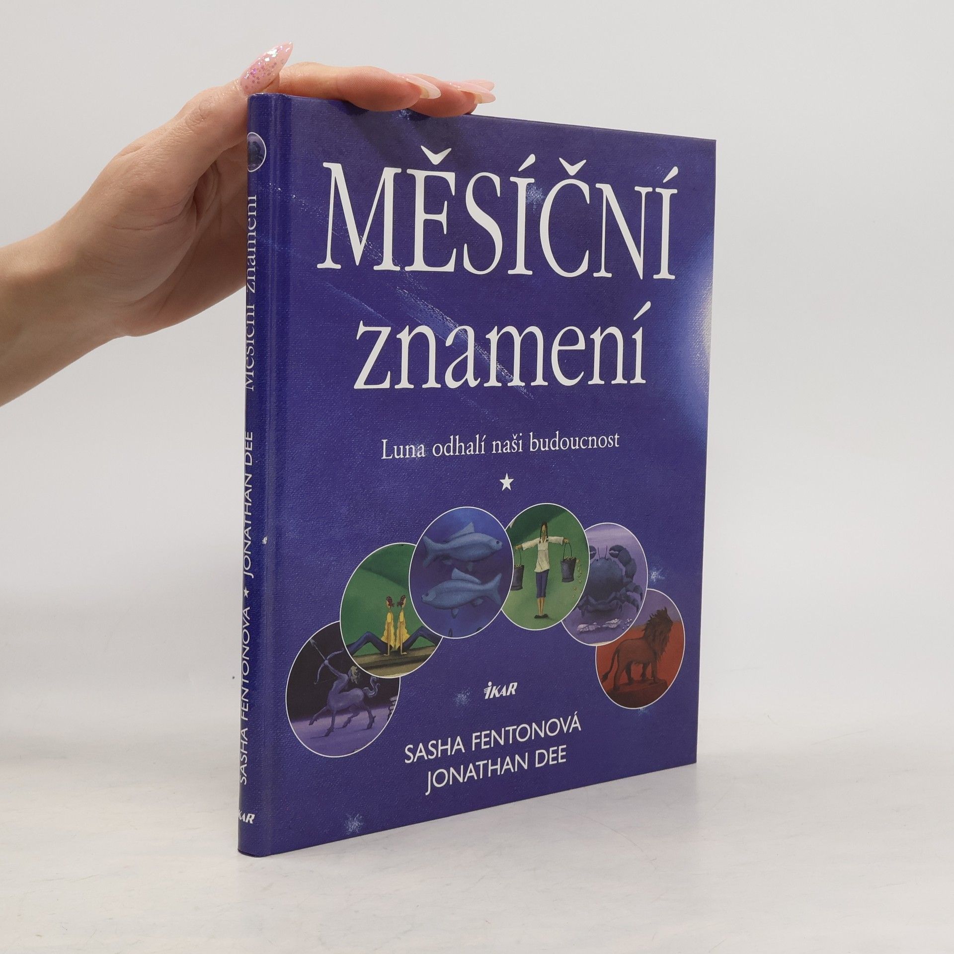 Jonathan Dee Měsíční znamení : Luna odhalí naši budoucnost