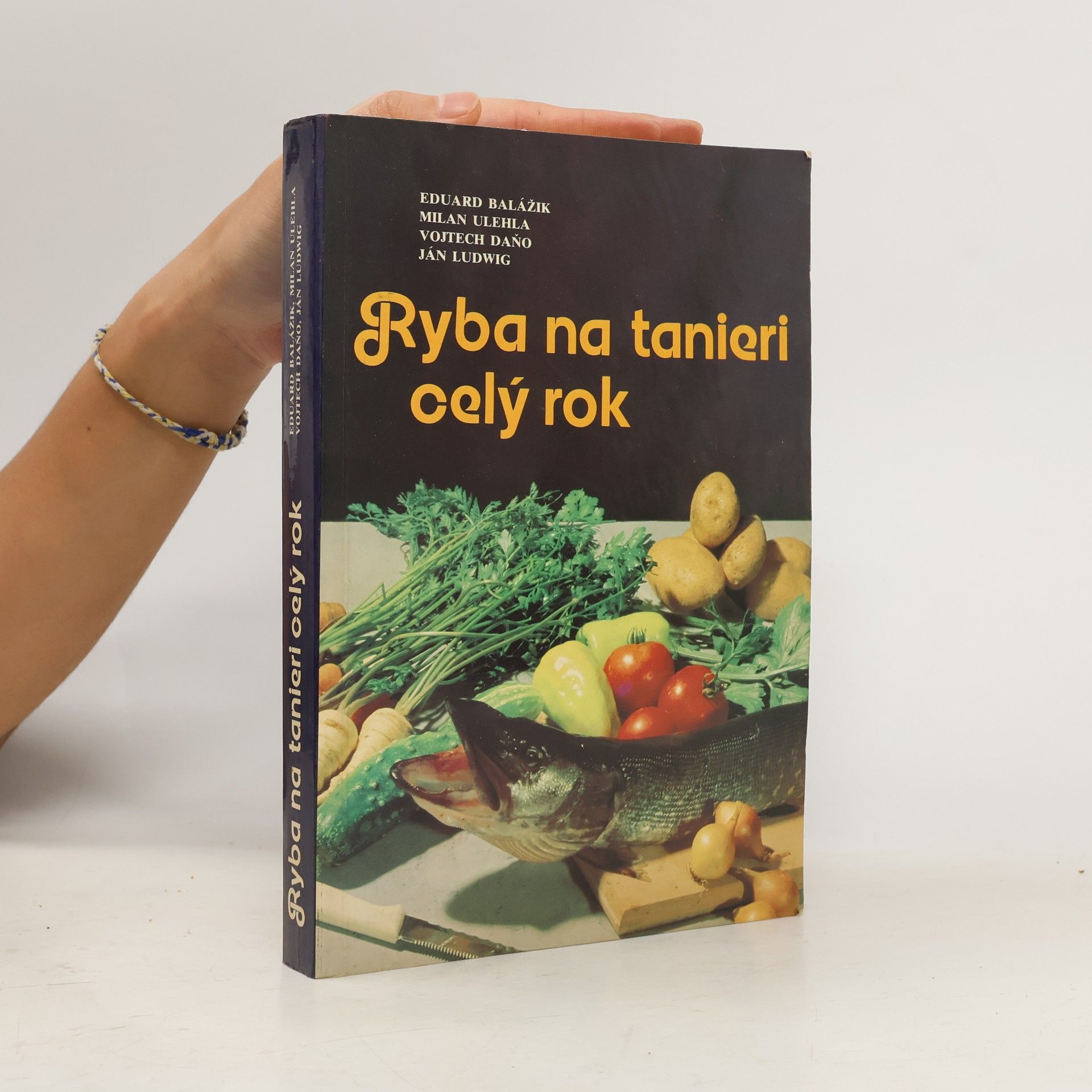 Eduard Balážik Ryba na tanieri celý rok