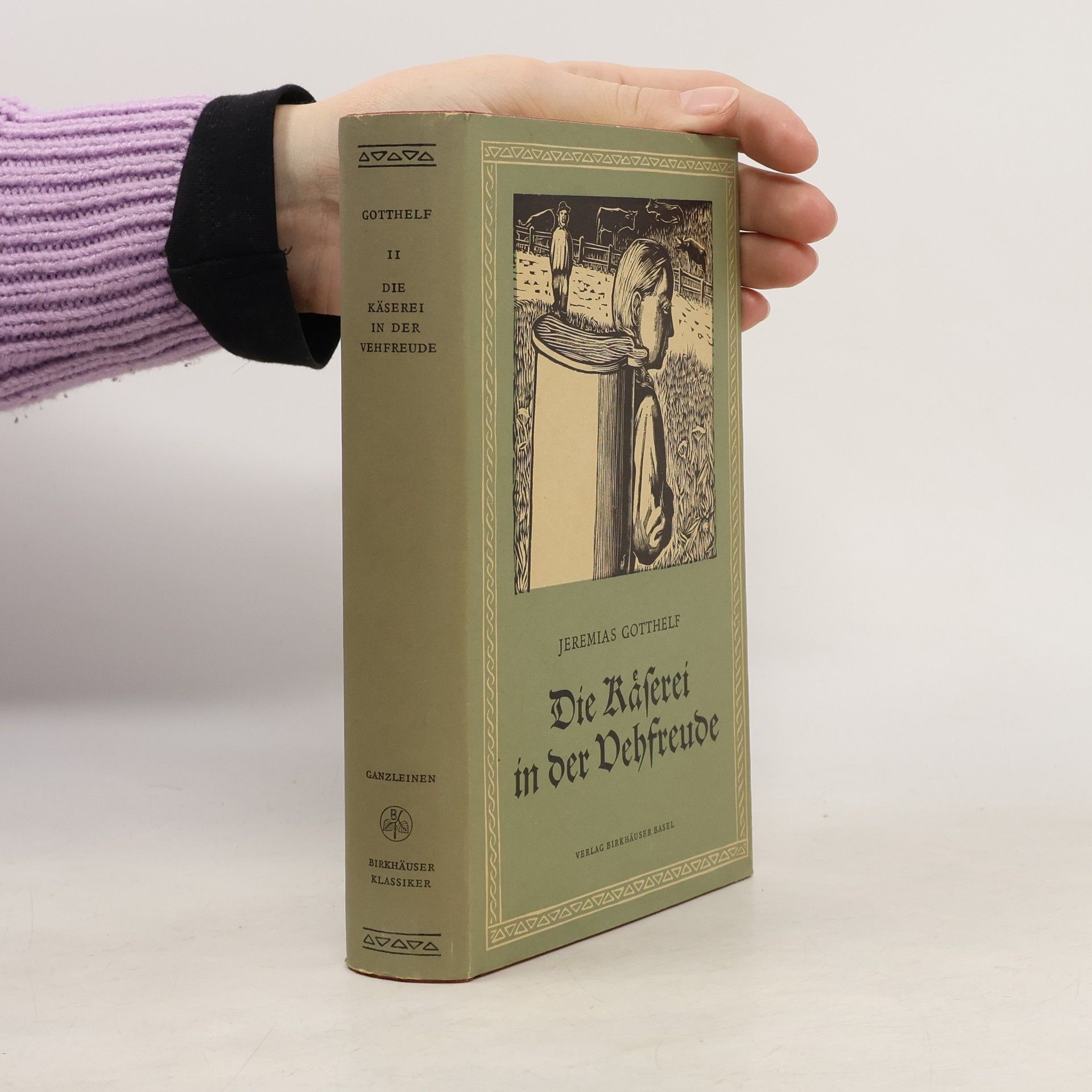 Jeremias Gotthelf  Die Käserei in der Vehfreude
