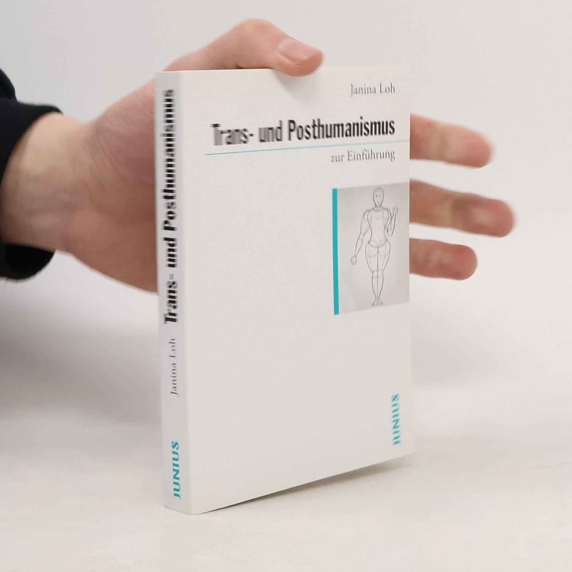 Janina Loh Trans- und Posthumanismus zur Einführung