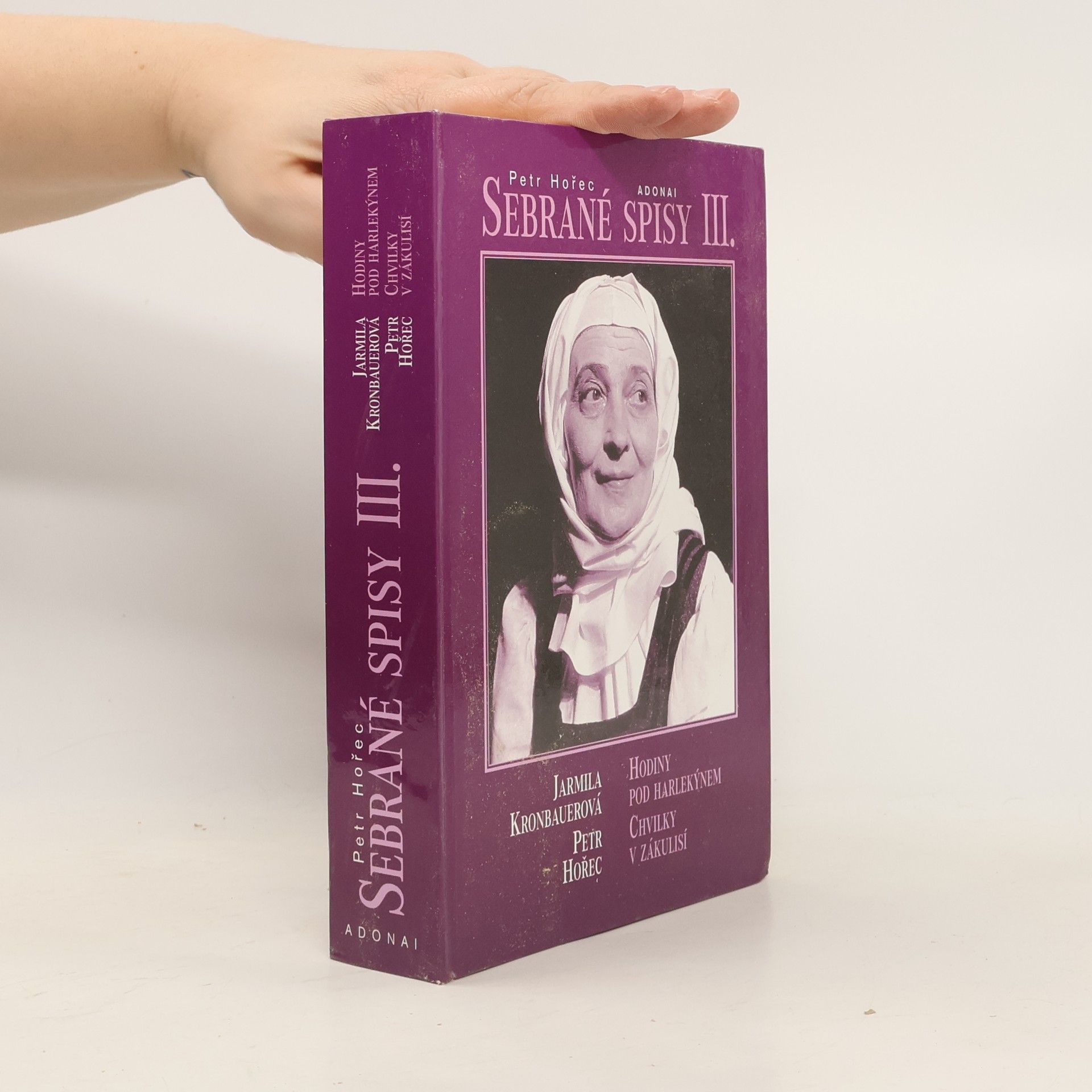 Kronbauerová Jarmila Sebrané Spisy III. - Hodiny pod harlekýnem, Chvilky v zákulisí