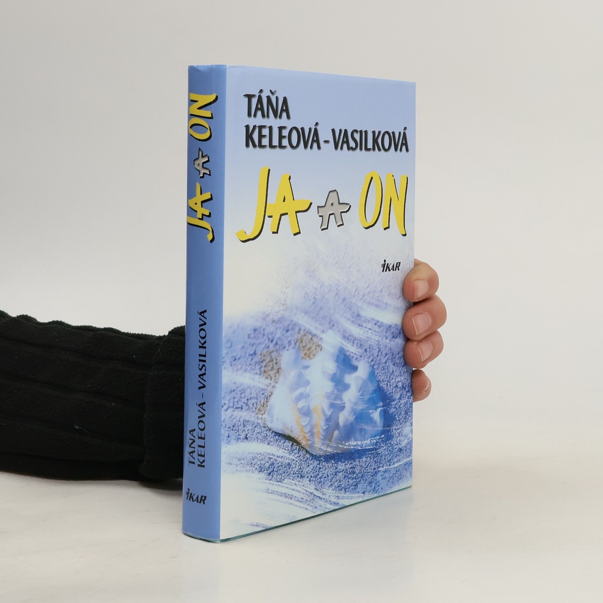 Táňa Keleová-Vasilková Ja a on