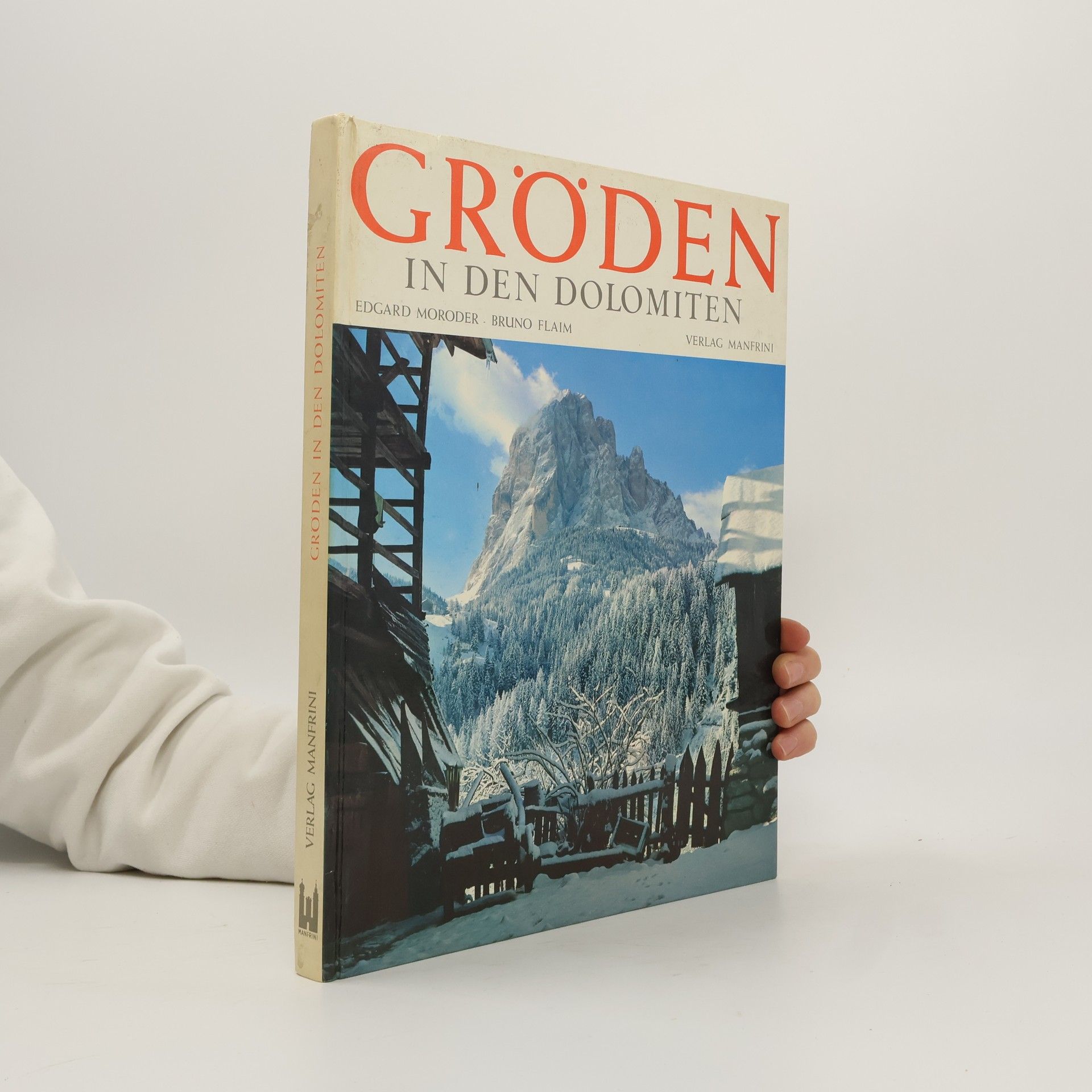 Edgard Moroder Gröden in den Dolomiten