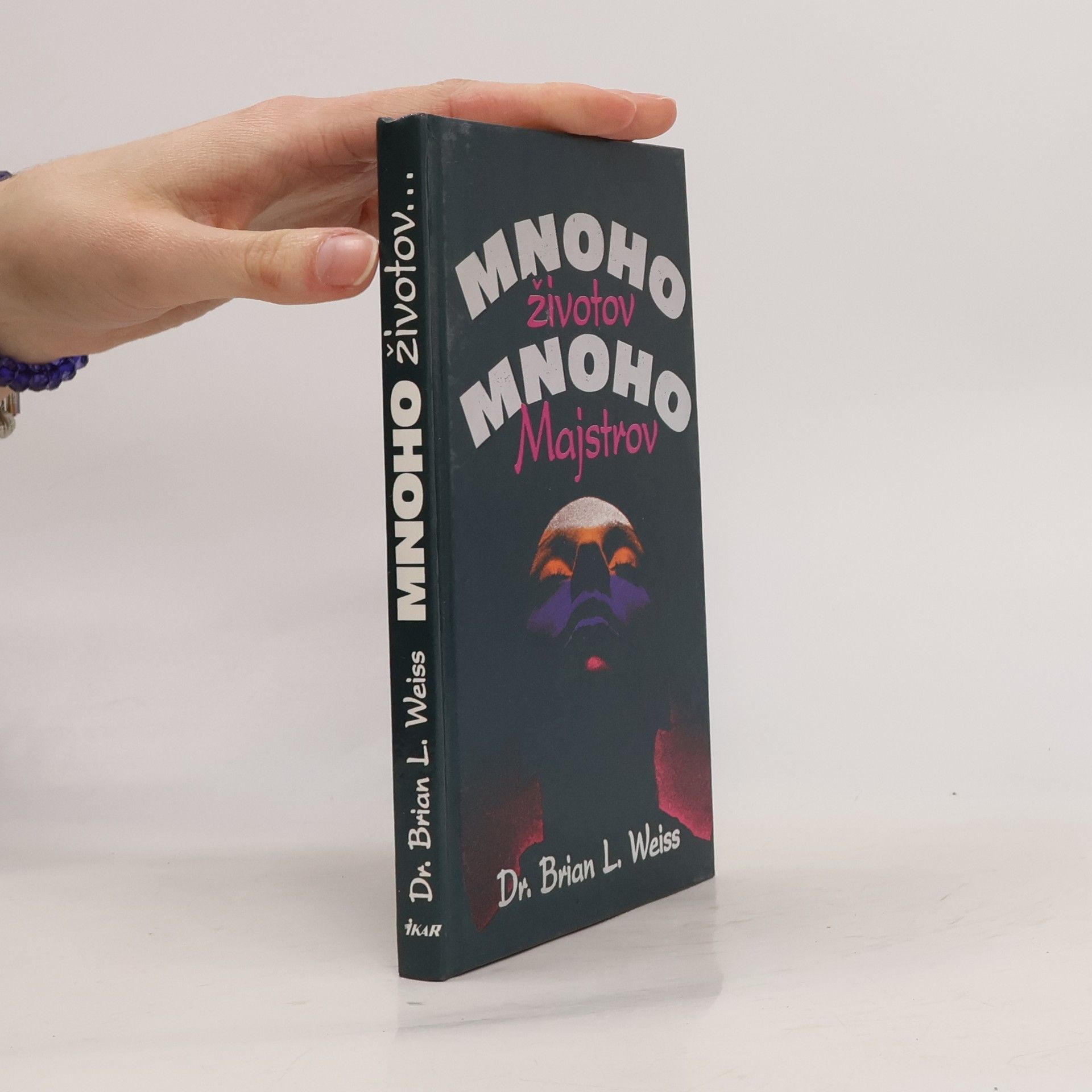 Brian Weiss Mnoho životov, mnoho majstrov