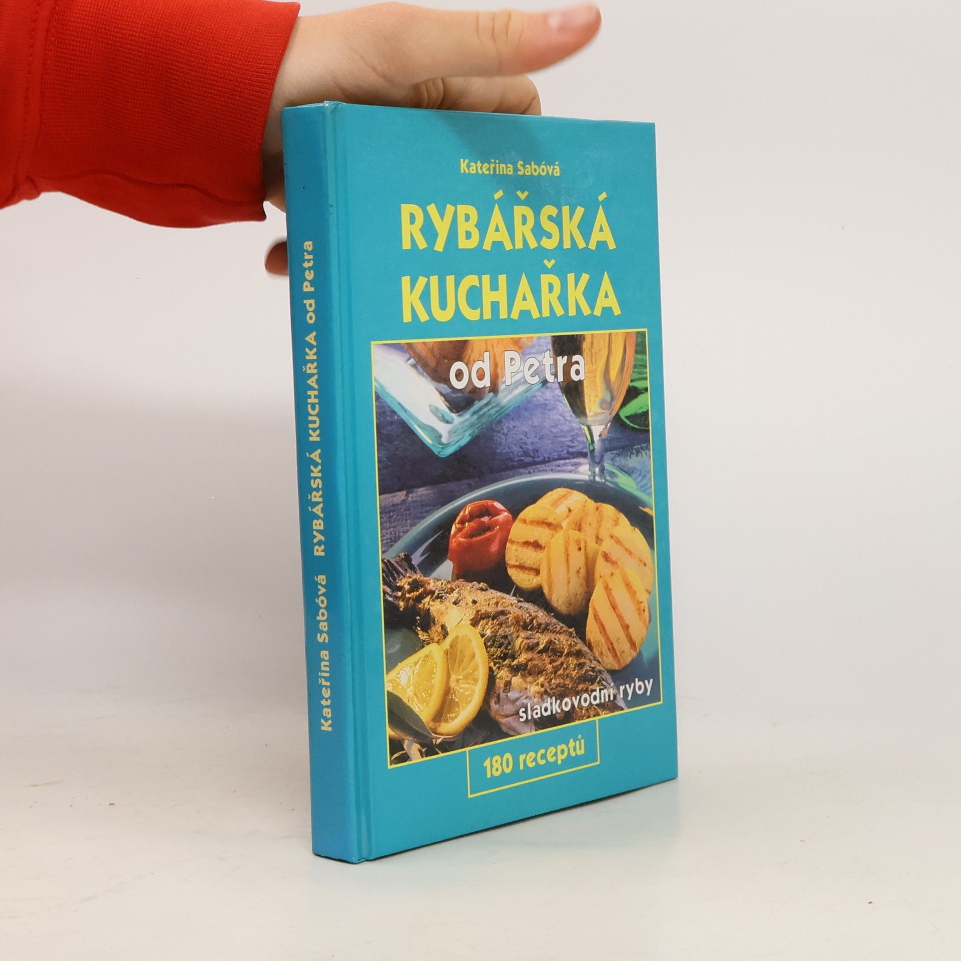 Kateřina Sabóvá Rybářská kuchařka od Petra