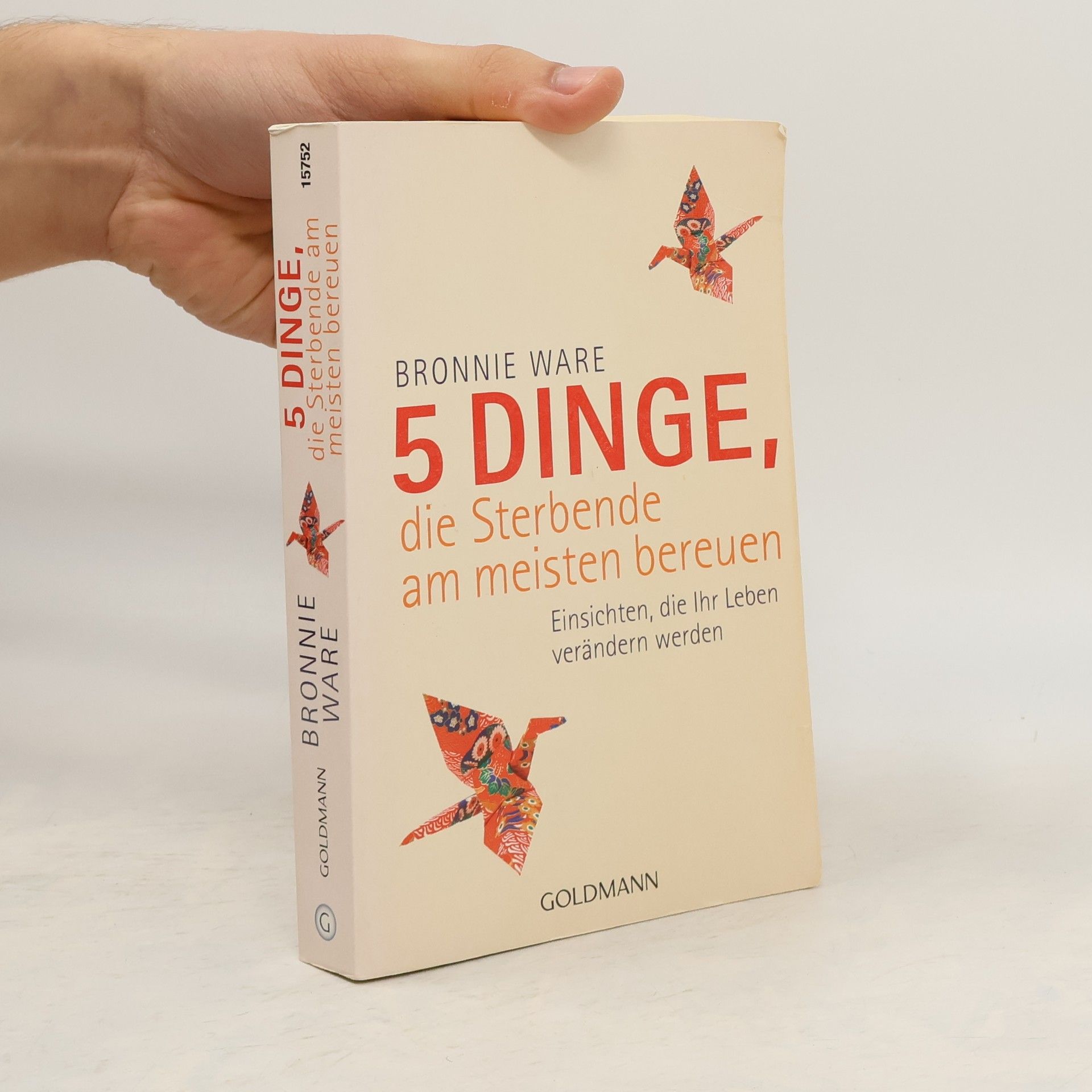 Bronnie Ware 5 Dinge, die Sterbende am meisten bereuen