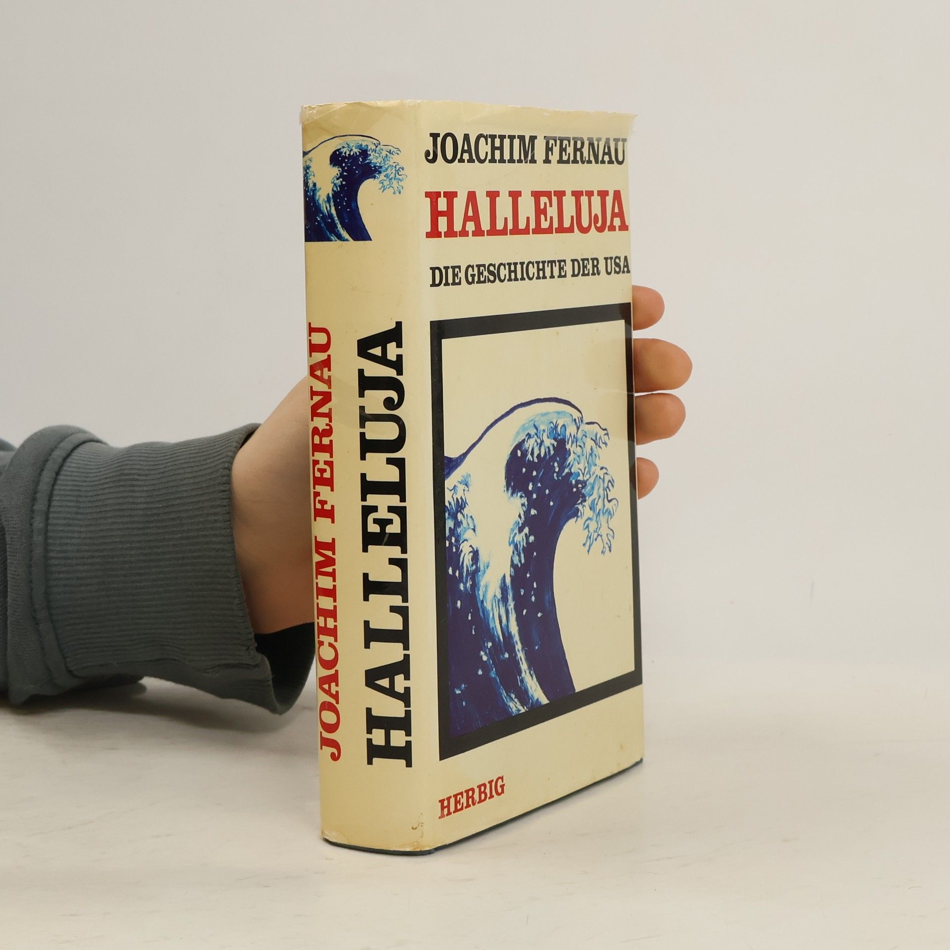 Joachim Fernau Halleluja : die Geschichte der USA