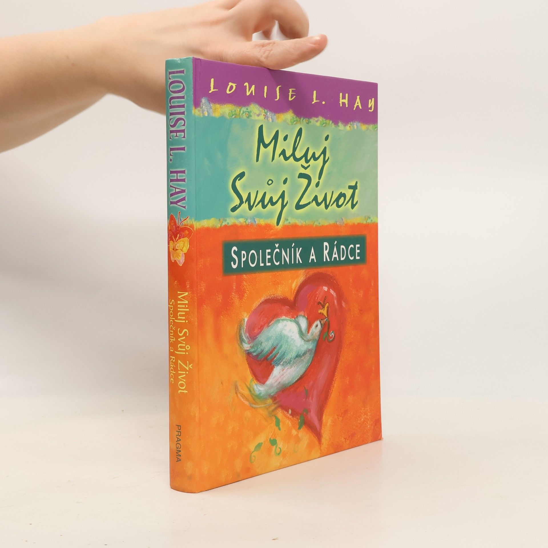 Louise Lynn Hay Miluj svůj život