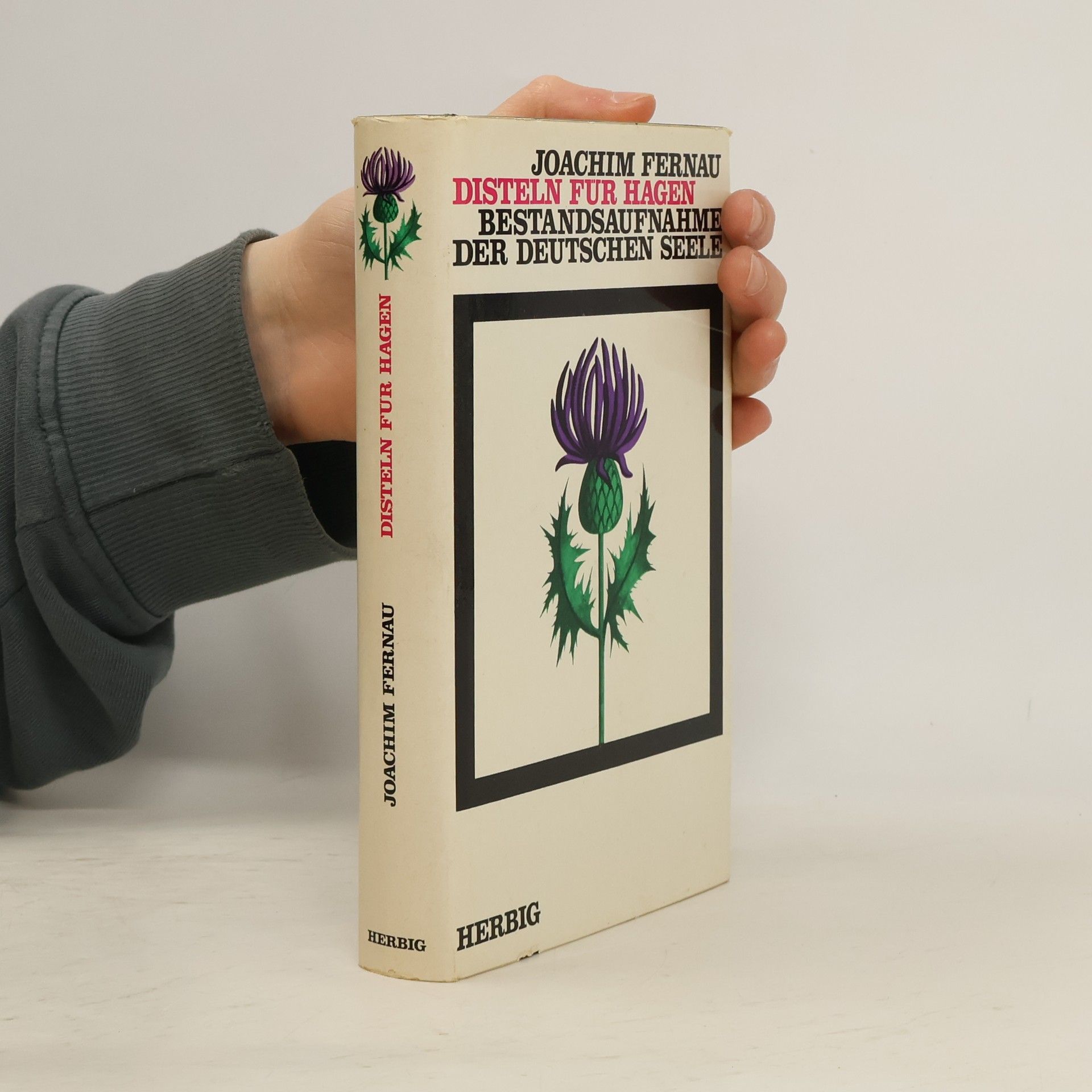 Joachim Fernau Disteln für Hagen. Bestandsaufnahme der deutschen Seele