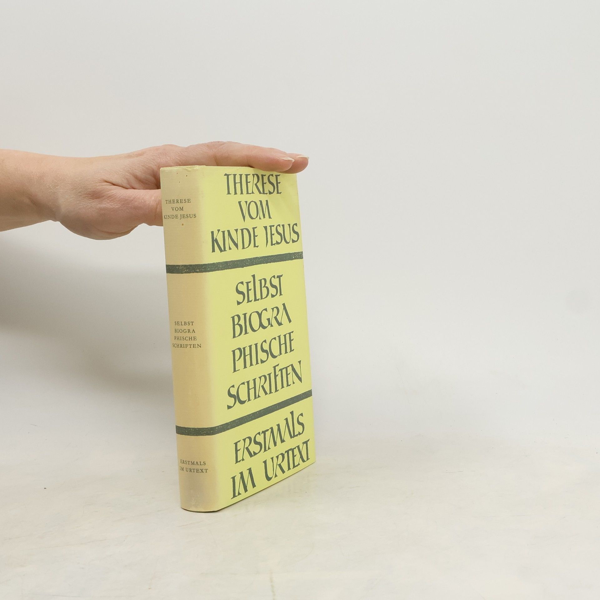 Thérèse of Lisieux Selbstbiographische Schriften. Erstmals im Urtext