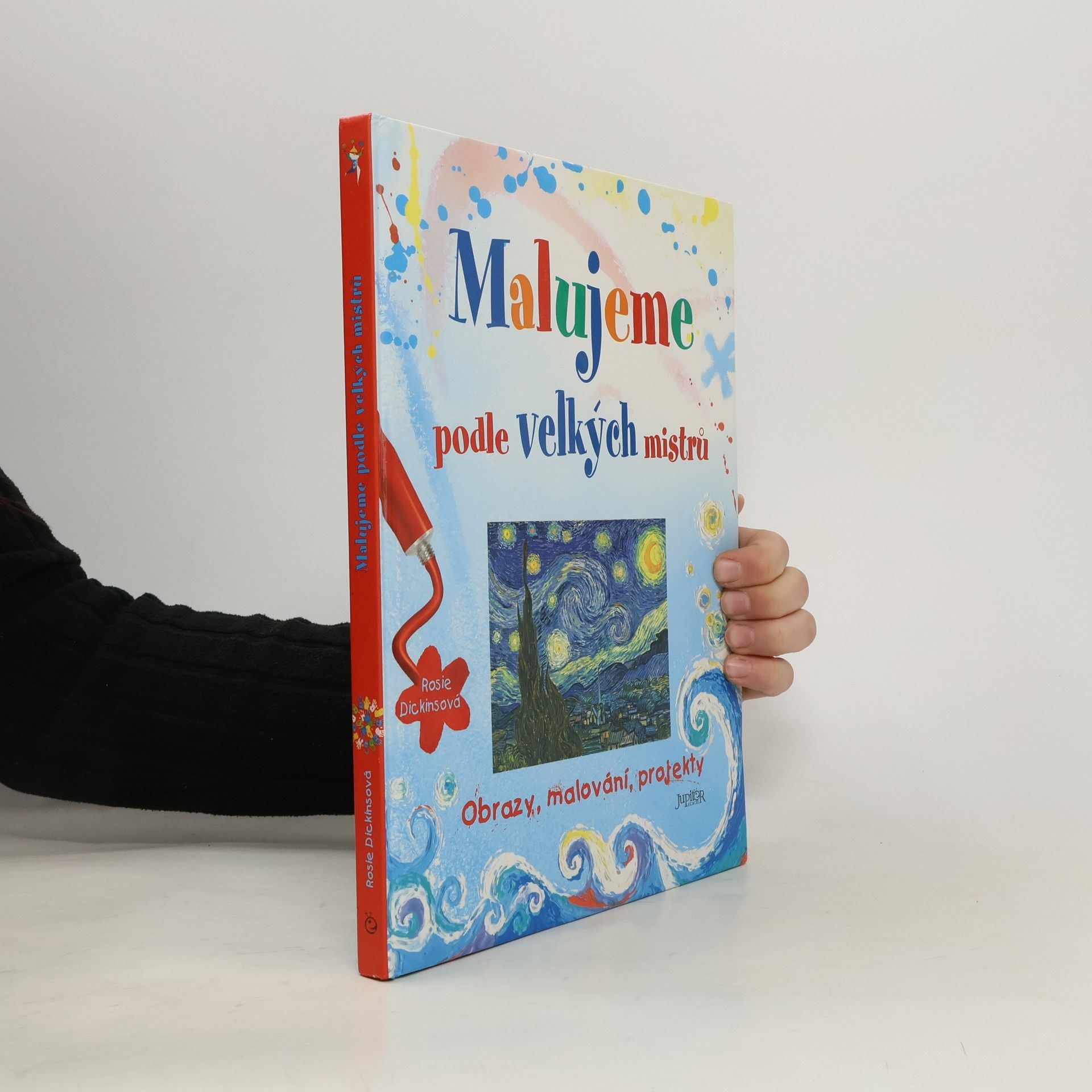 Rosie Dickins Malujeme podle velkých mistrů