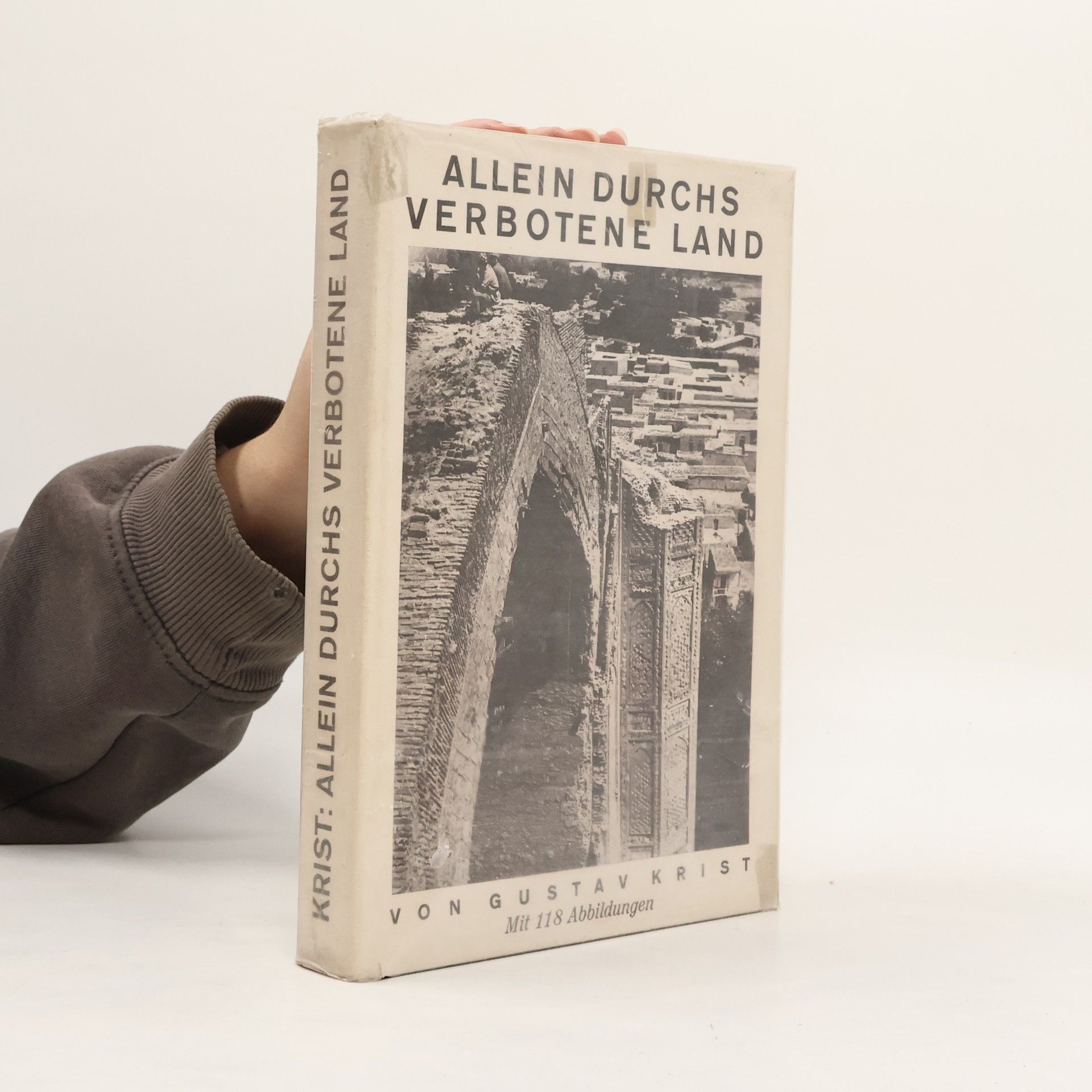 Gustav Krist Allein durchs verbotene Land